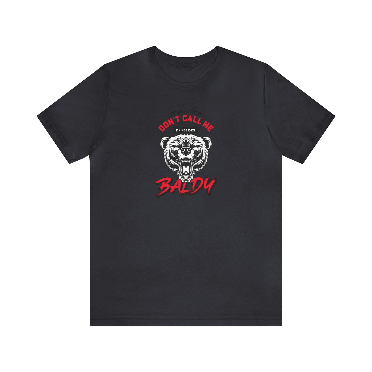 Don't Call Me Baldy Unisex Jersey Short Sleeve Tee