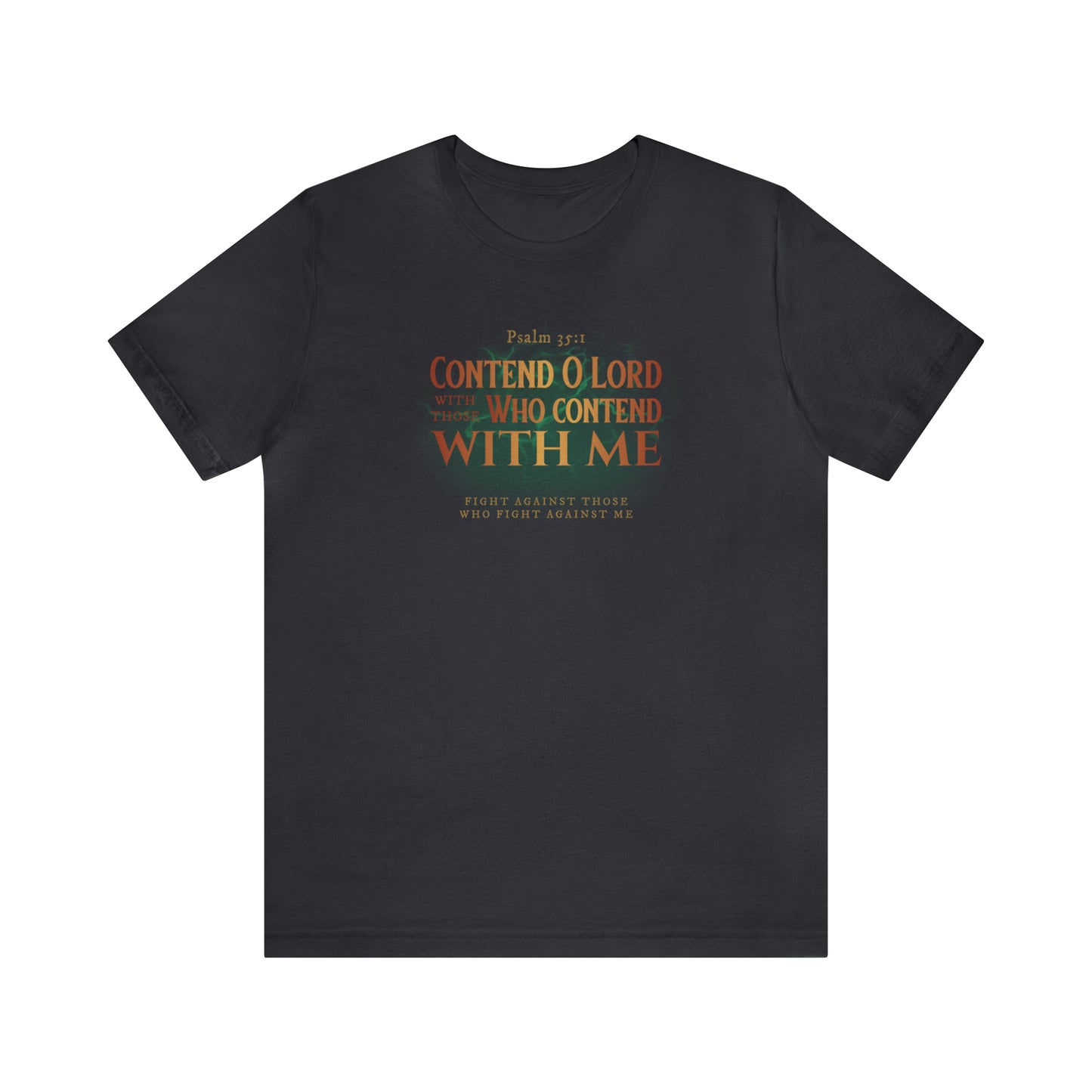 Contend O Lord Unisex Jersey Short Sleeve Tee