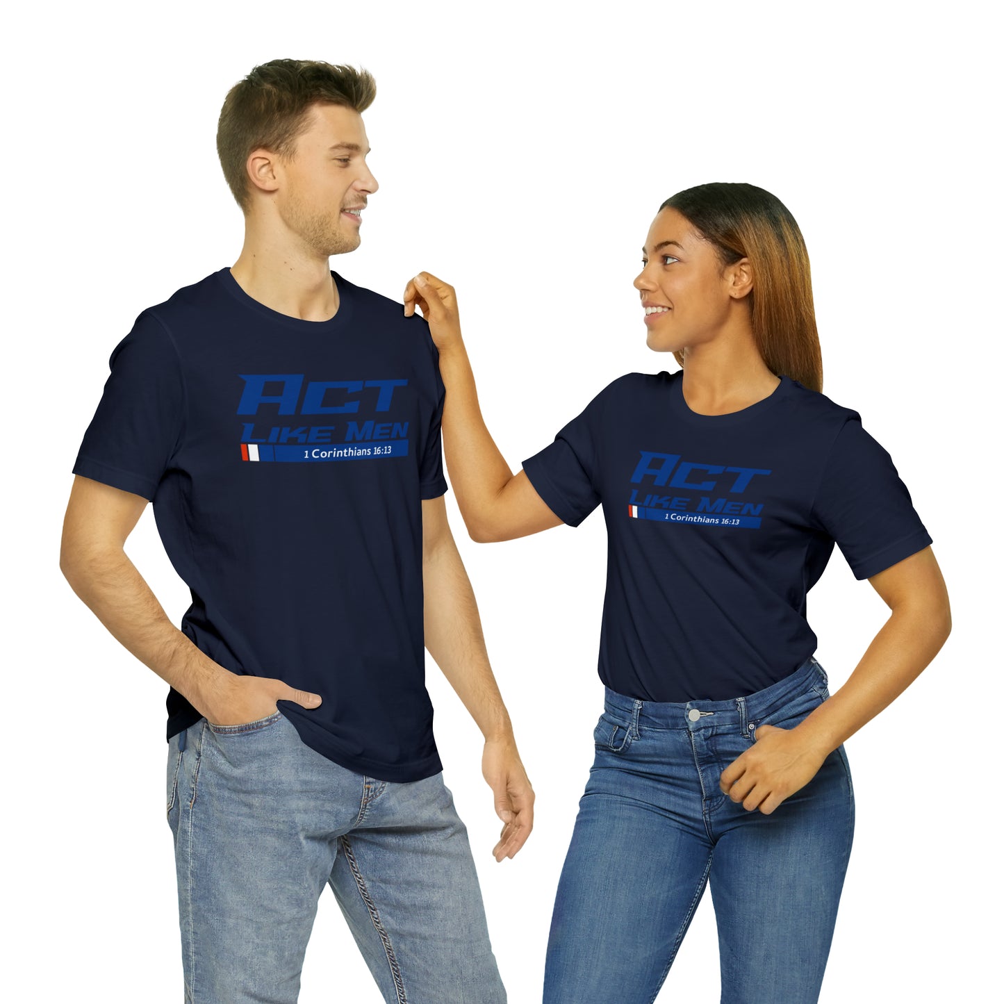 Act Like Men Unisex Jersey Short Sleeve Tee