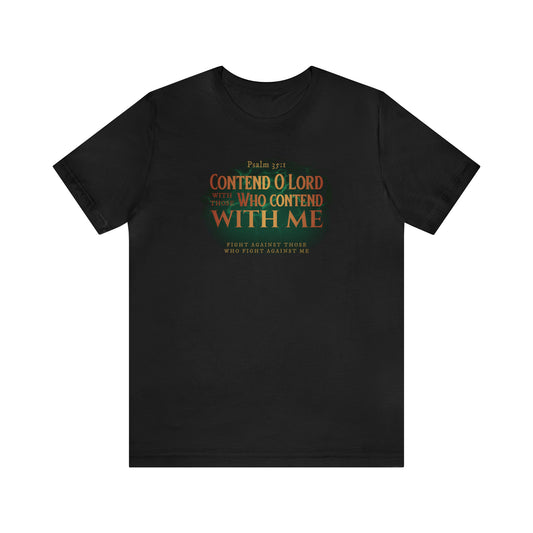 Contend O Lord Unisex Jersey Short Sleeve Tee
