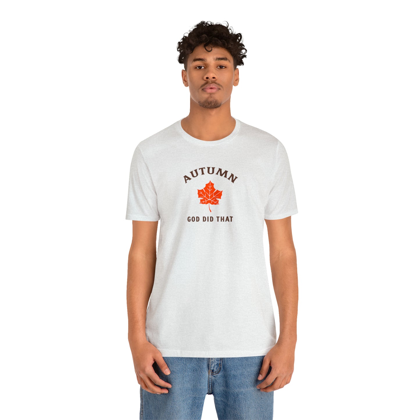 Autumn God Did That Unisex Jersey Short Sleeve Tee