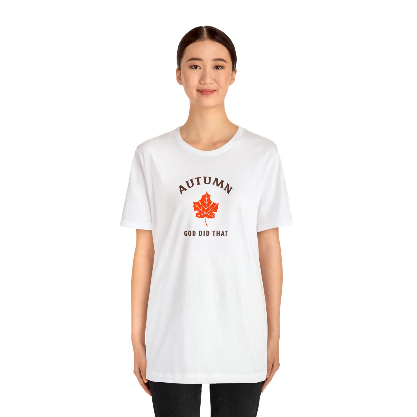 Autumn God Did That Unisex Jersey Short Sleeve Tee