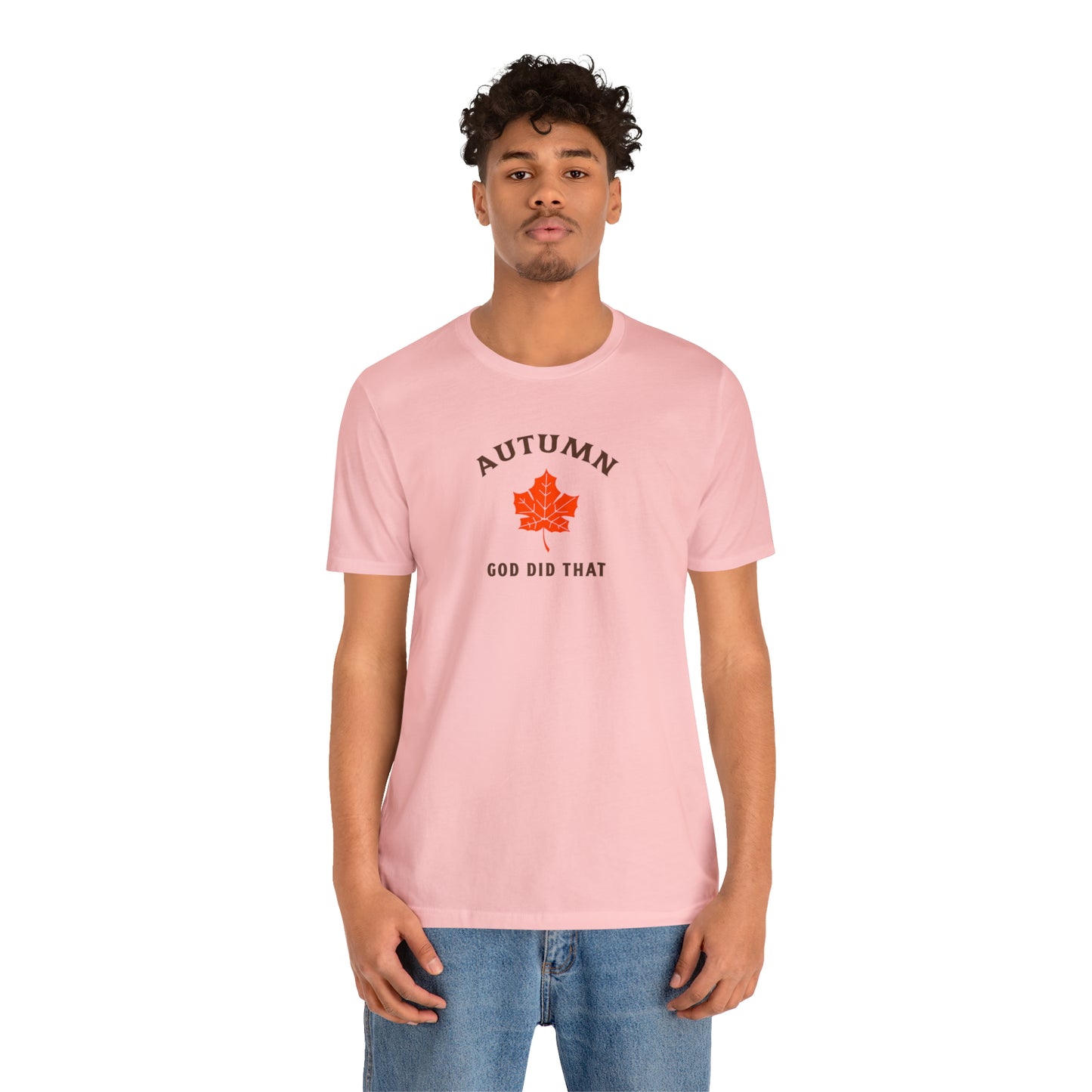 Autumn God Did That Unisex Jersey Short Sleeve Tee