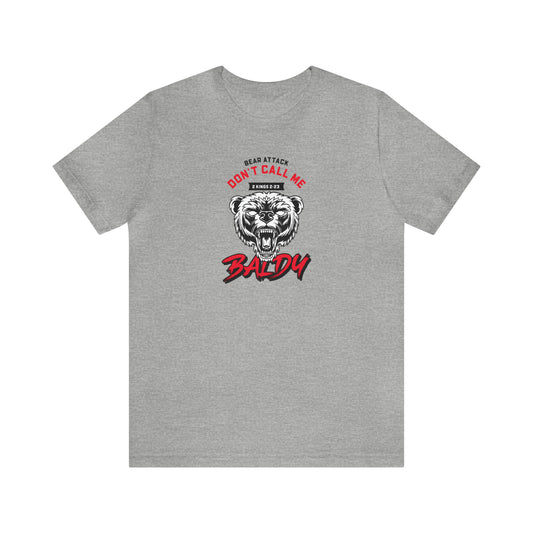 Don't Call Me Baldy Unisex Jersey Short Sleeve Tee