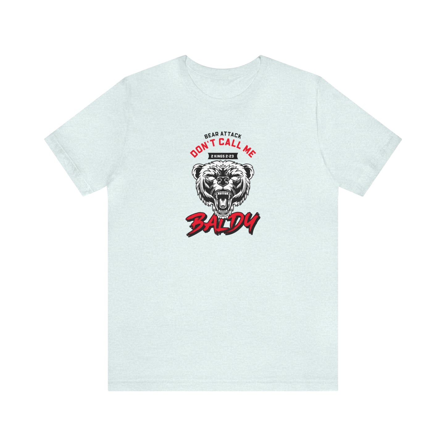 Don't Call Me Baldy Unisex Jersey Short Sleeve Tee