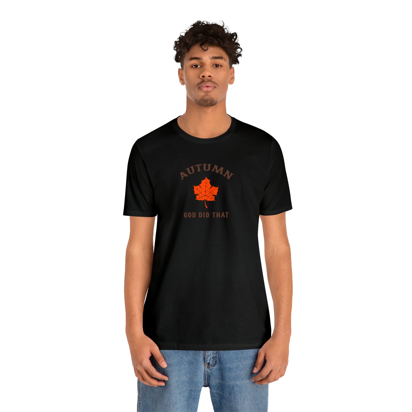Autumn God Did That Unisex Jersey Short Sleeve Tee