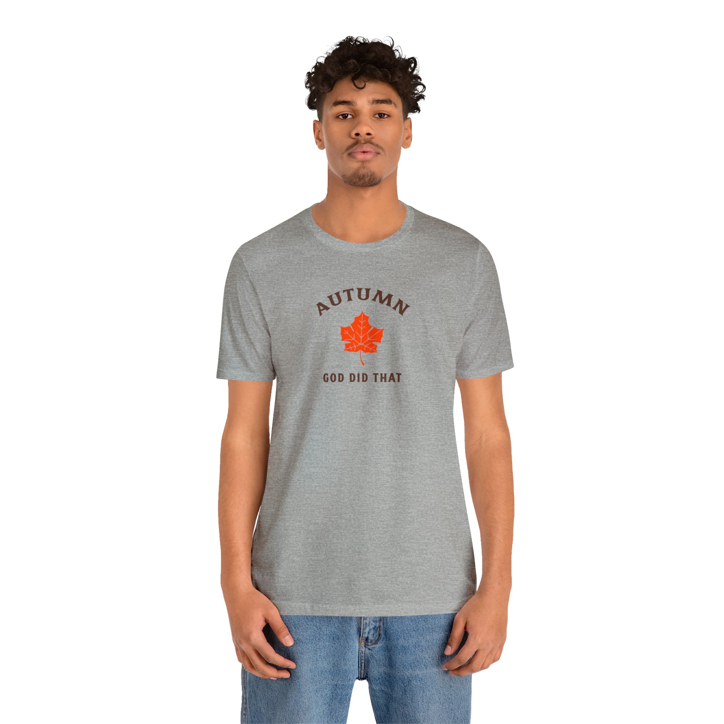 Autumn God Did That Unisex Jersey Short Sleeve Tee