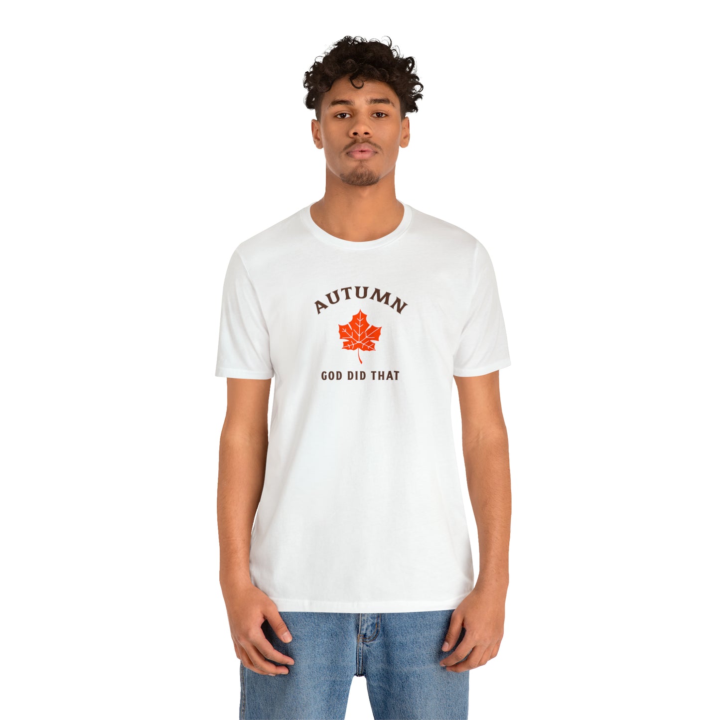 Autumn God Did That Unisex Jersey Short Sleeve Tee
