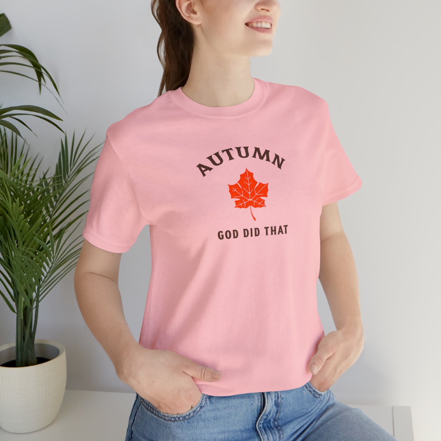 Autumn God Did That Unisex Jersey Short Sleeve Tee