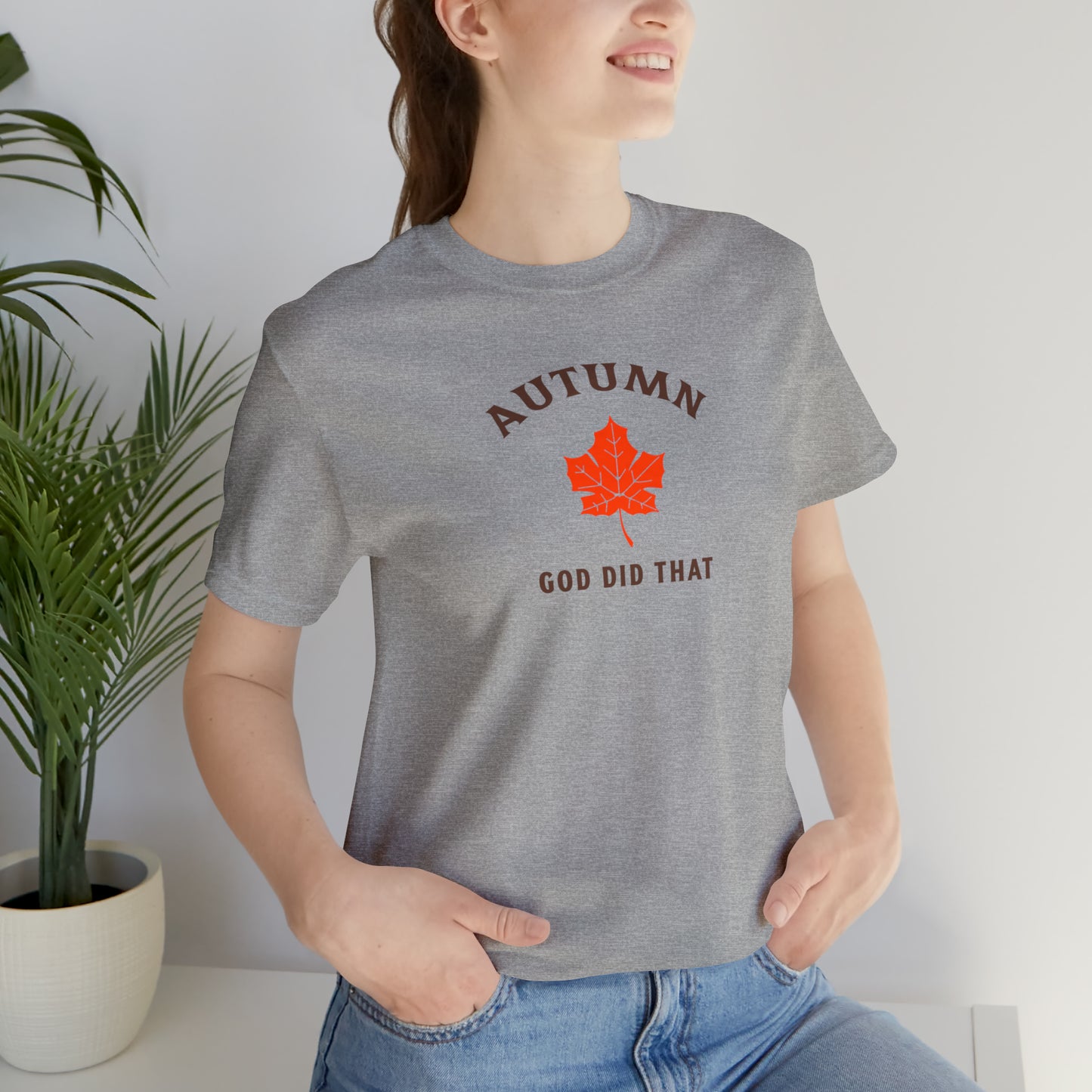 Autumn God Did That Unisex Jersey Short Sleeve Tee