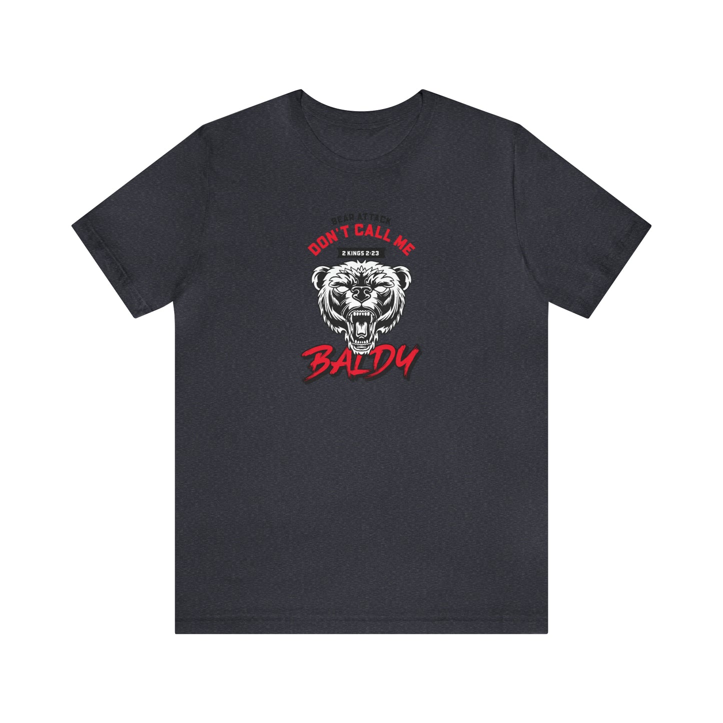 Don't Call Me Baldy Unisex Jersey Short Sleeve Tee