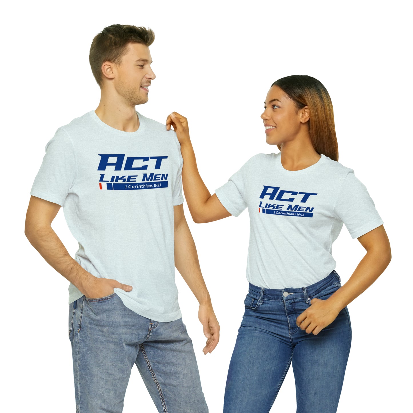 Act Like Men Unisex Jersey Short Sleeve Tee