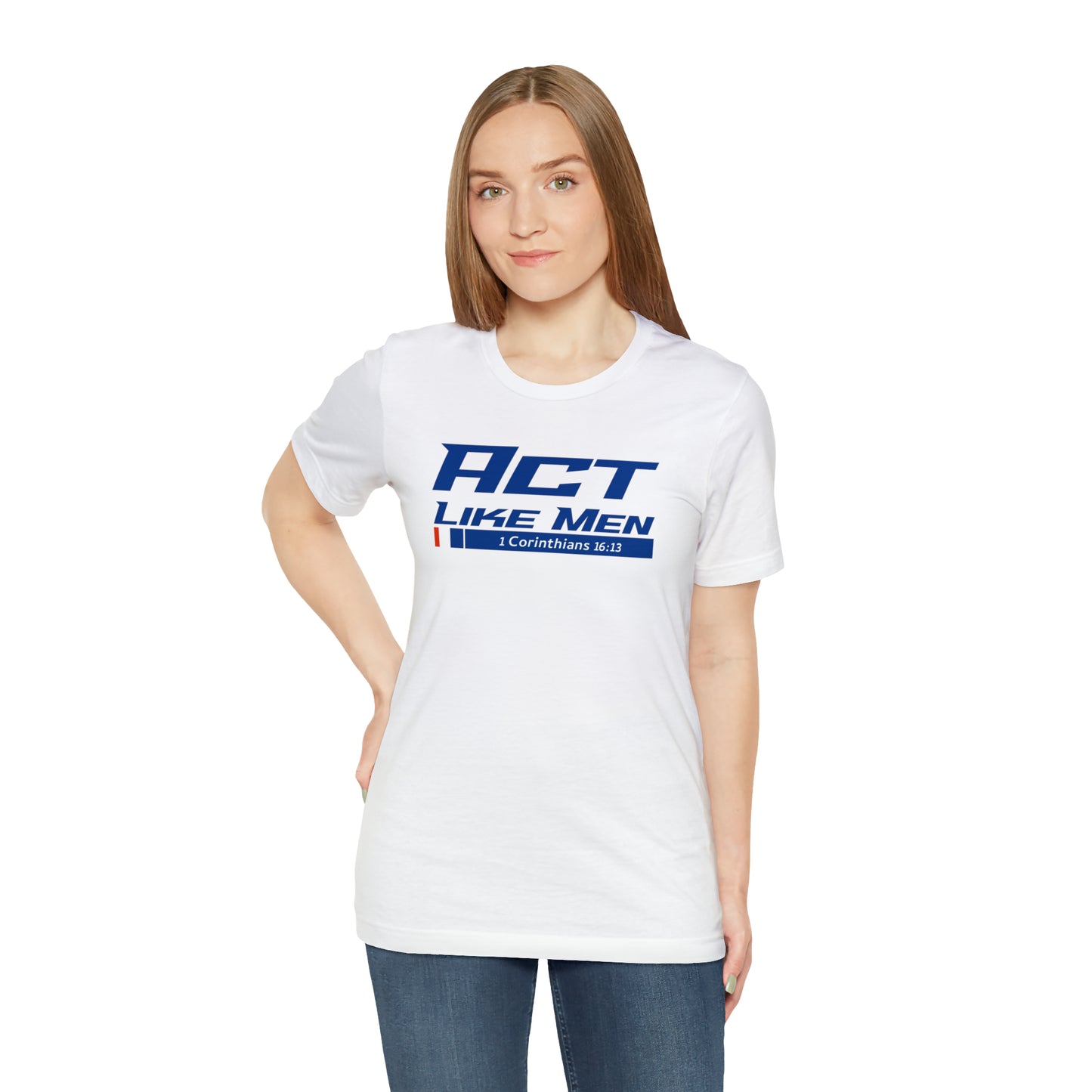 Act Like Men Unisex Jersey Short Sleeve Tee