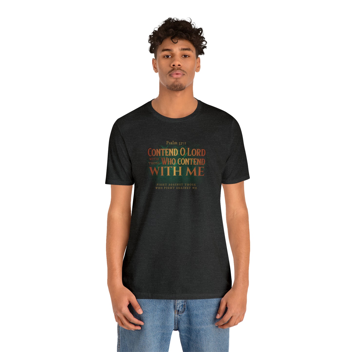 Contend O Lord Unisex Jersey Short Sleeve Tee