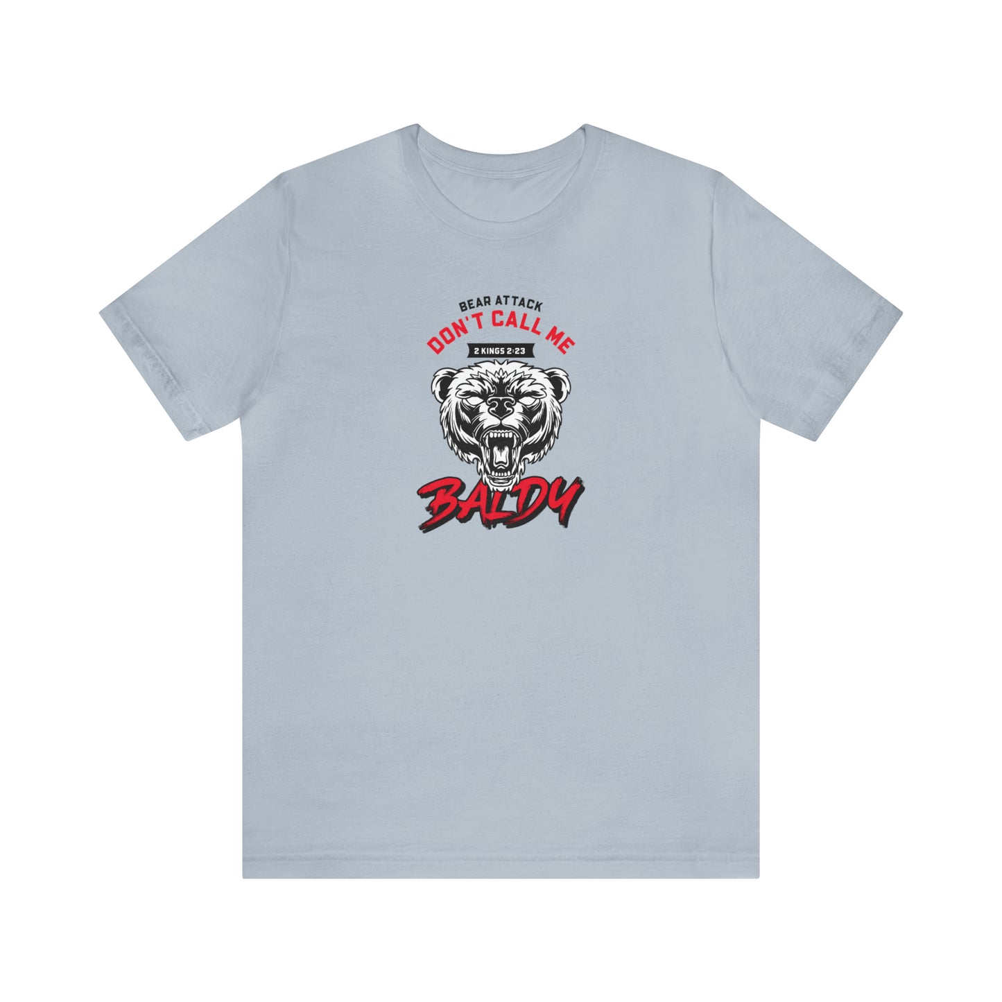 Don't Call Me Baldy Unisex Jersey Short Sleeve Tee