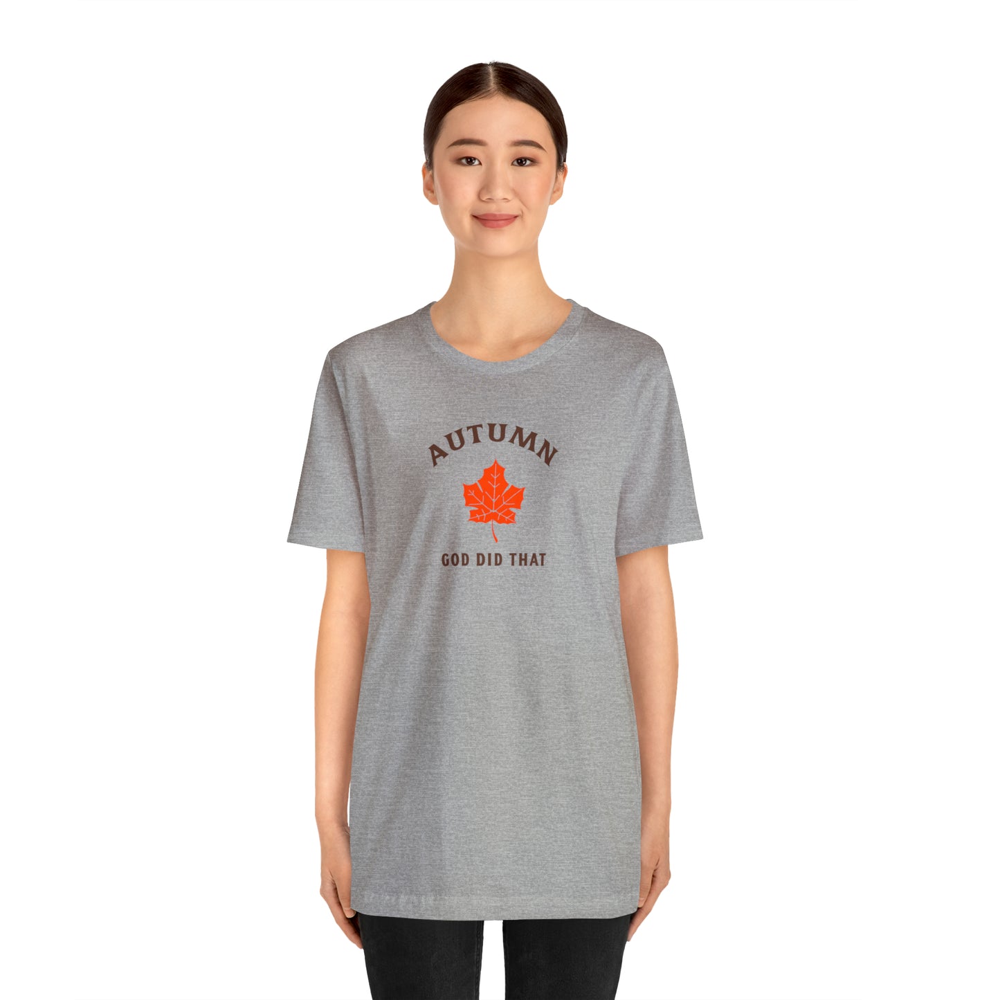 Autumn God Did That Unisex Jersey Short Sleeve Tee