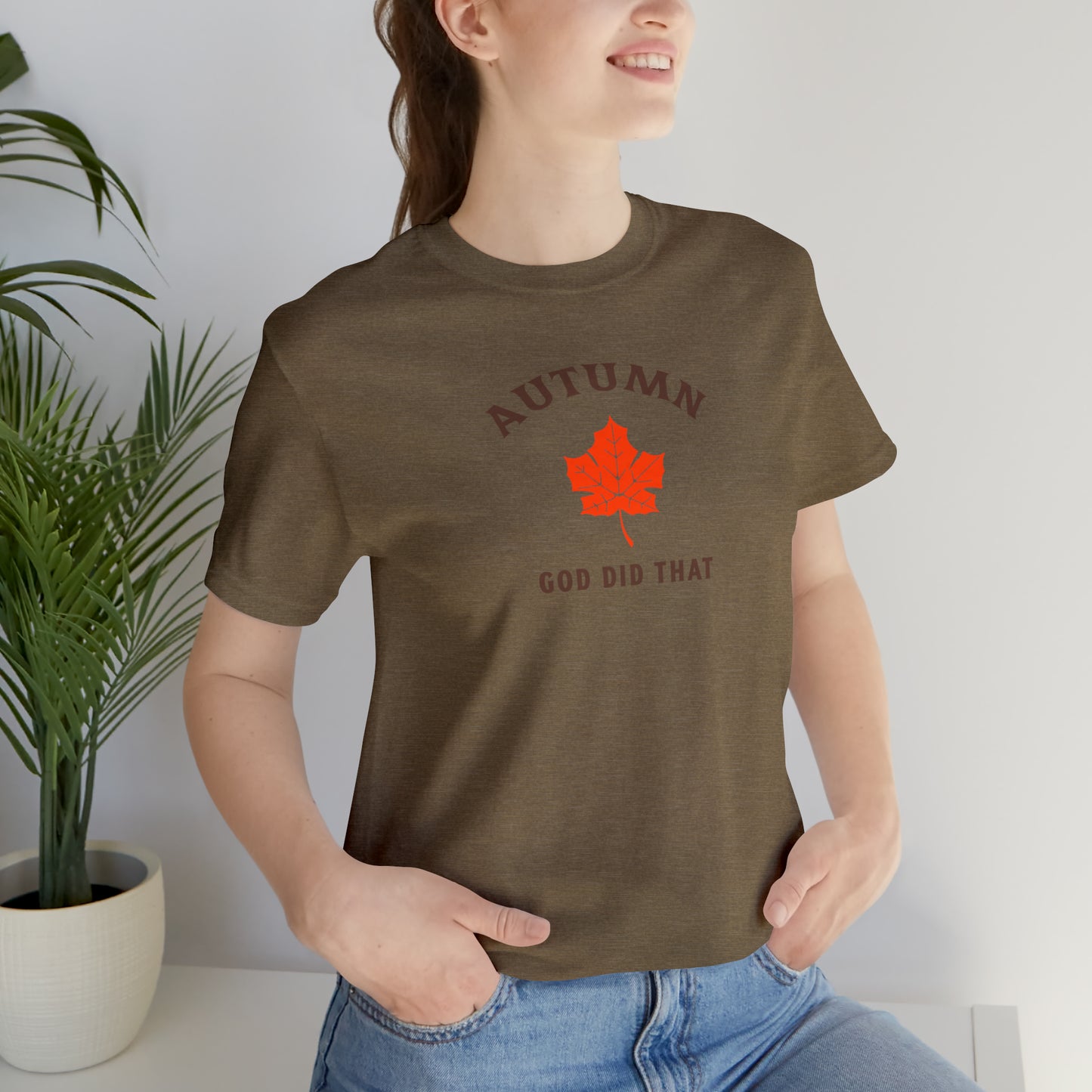 Autumn God Did That Unisex Jersey Short Sleeve Tee