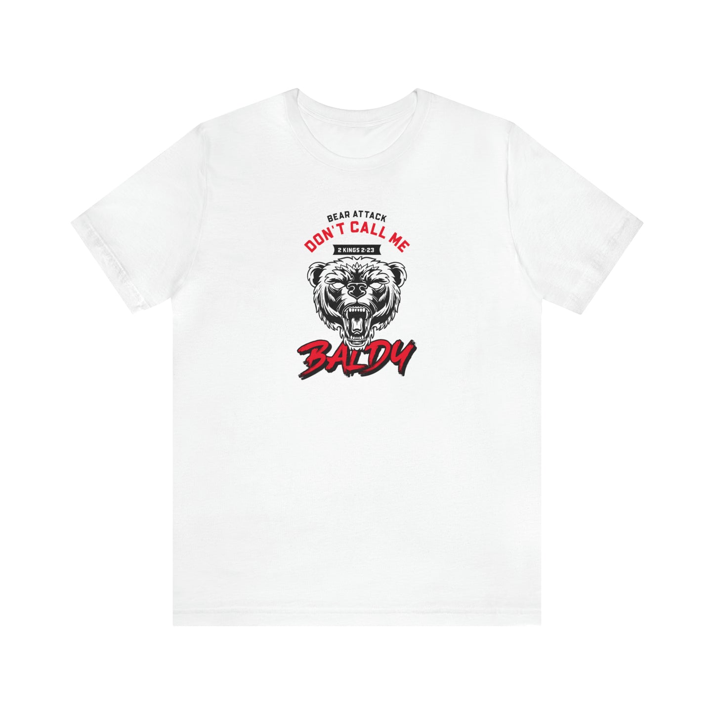 Don't Call Me Baldy Unisex Jersey Short Sleeve Tee