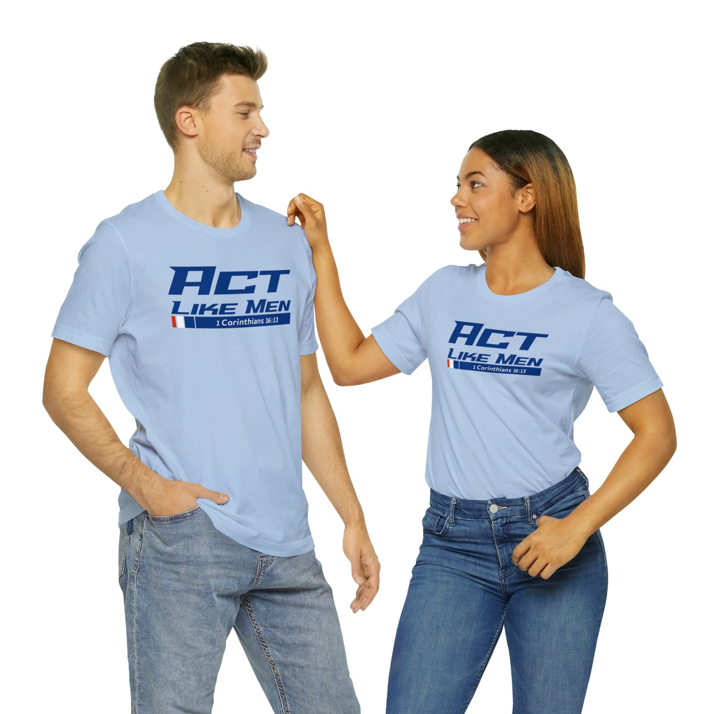 Act Like Men Unisex Jersey Short Sleeve Tee