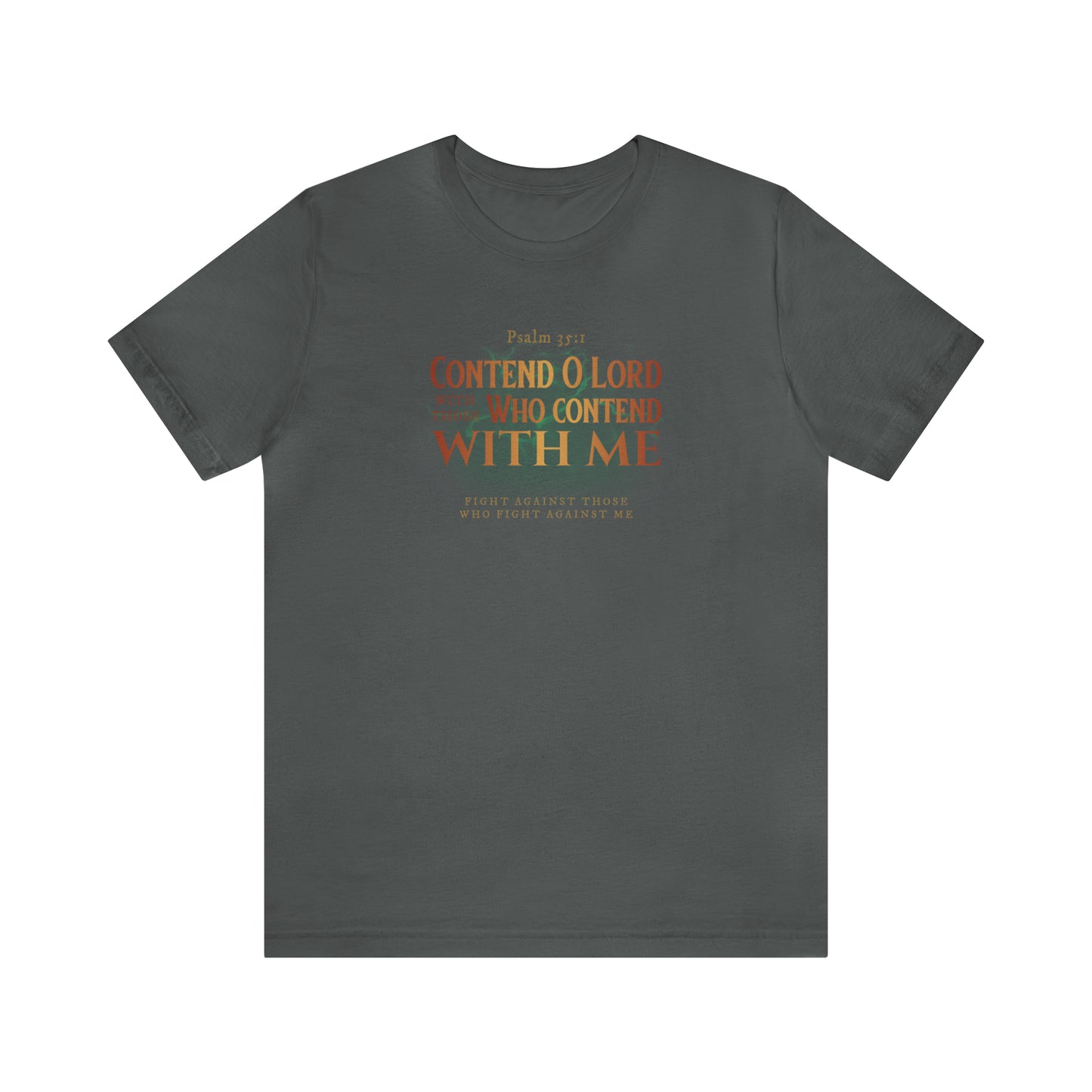Contend O Lord Unisex Jersey Short Sleeve Tee