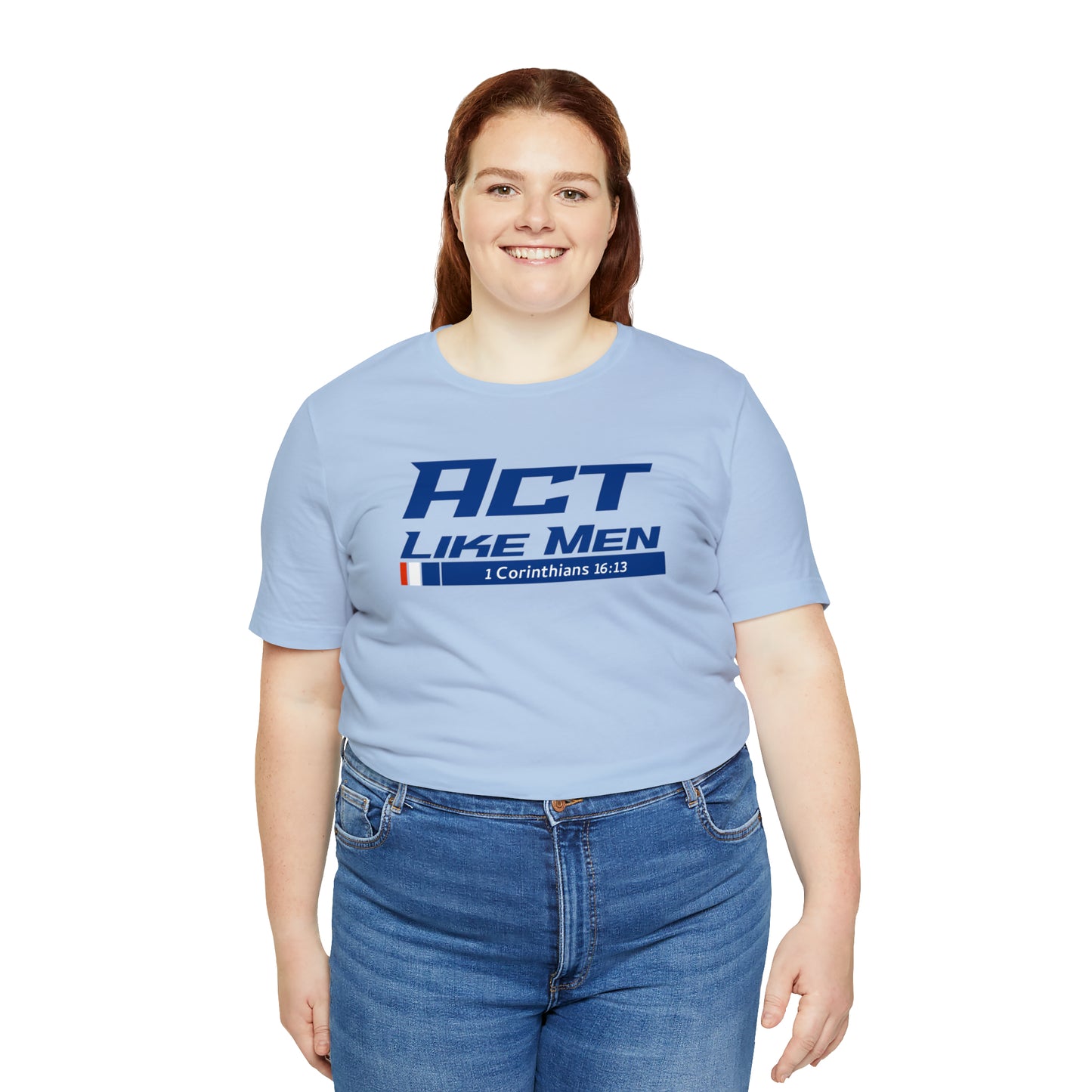 Act Like Men Unisex Jersey Short Sleeve Tee