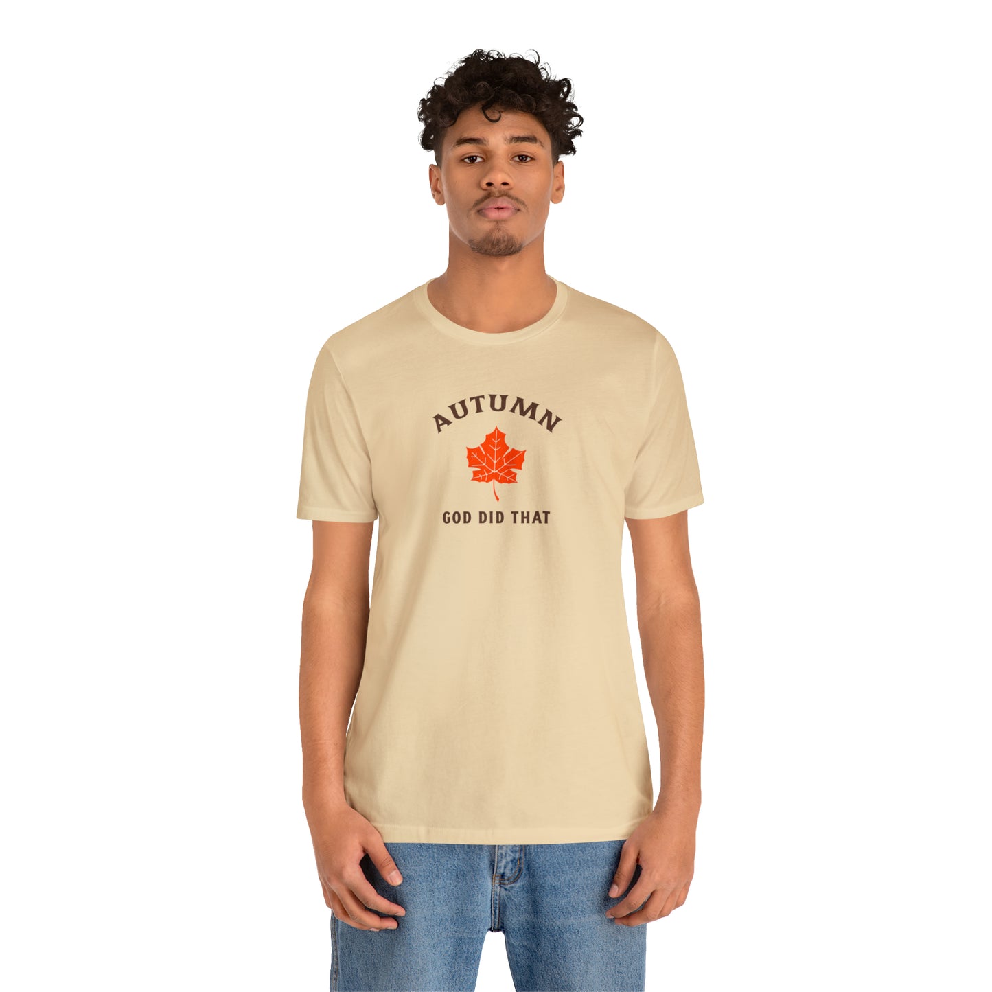 Autumn God Did That Unisex Jersey Short Sleeve Tee