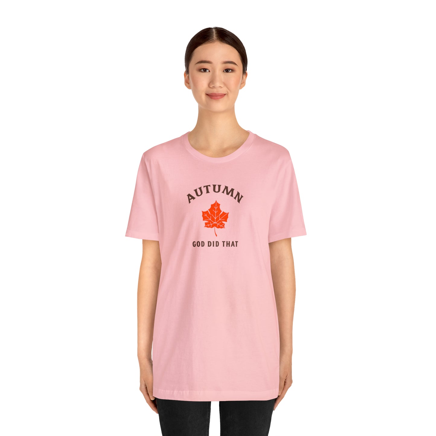 Autumn God Did That Unisex Jersey Short Sleeve Tee