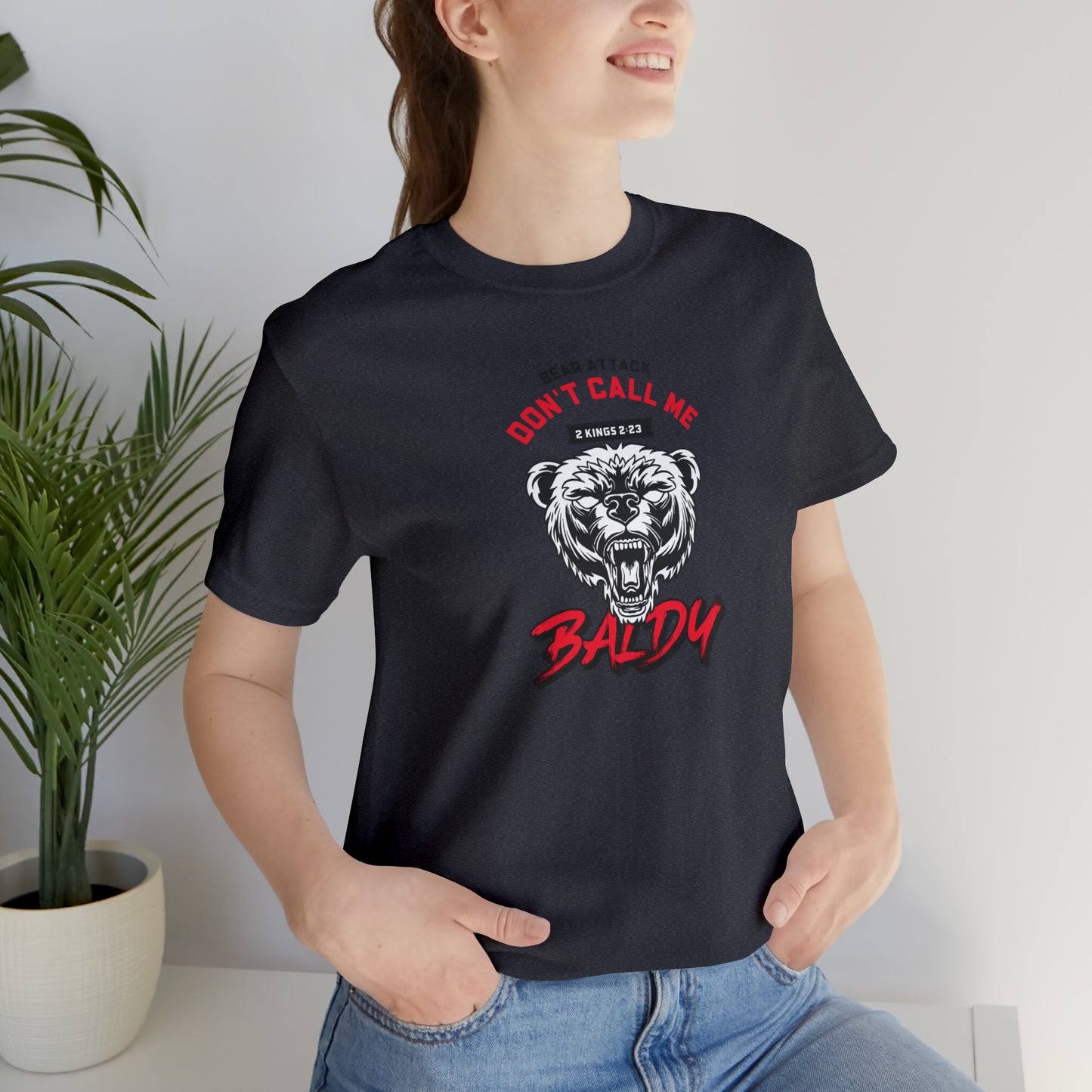 Don't Call Me Baldy Unisex Jersey Short Sleeve Tee