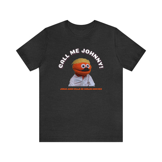 Call Me Johnny Unisex Jersey Short Sleeve Tee