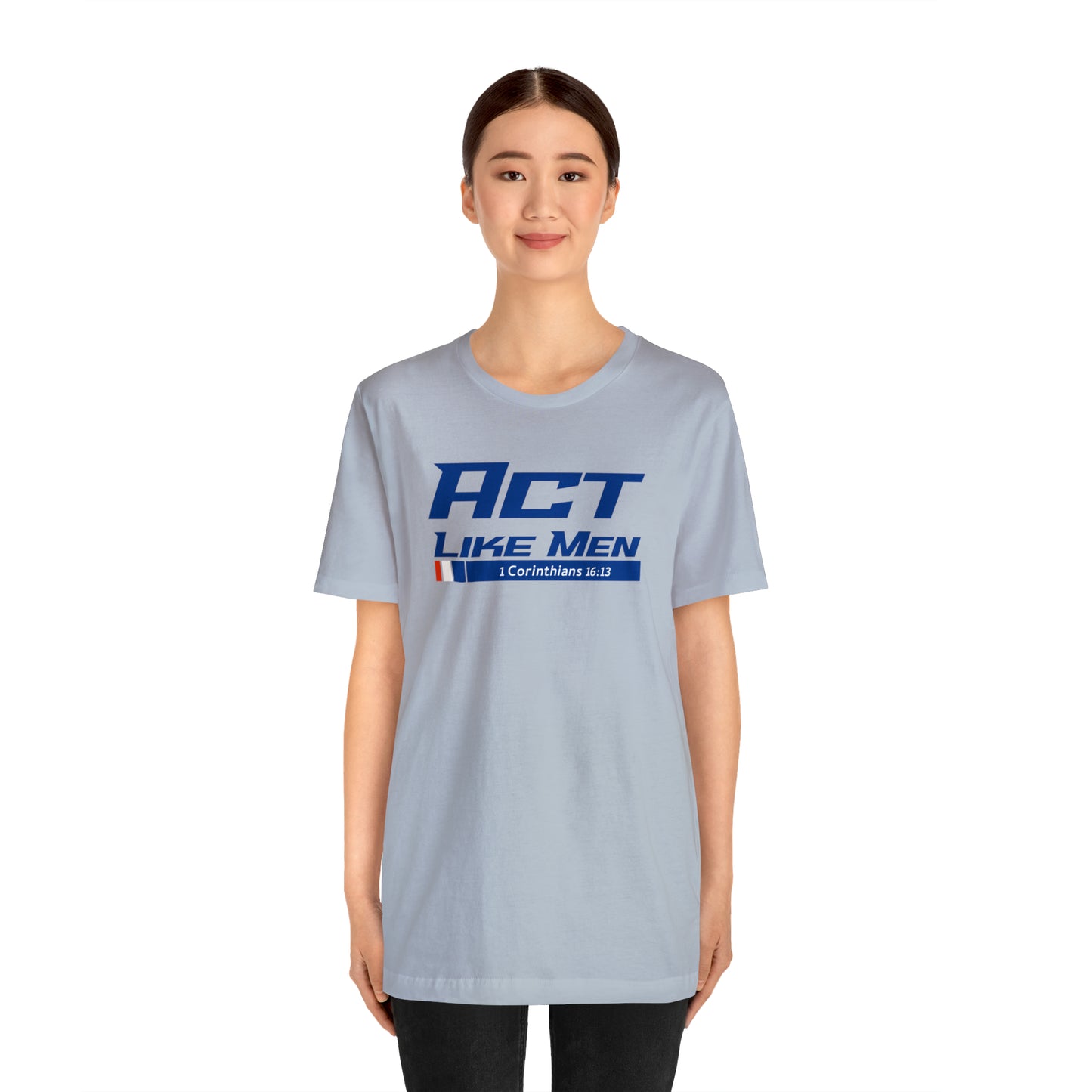 Act Like Men Unisex Jersey Short Sleeve Tee