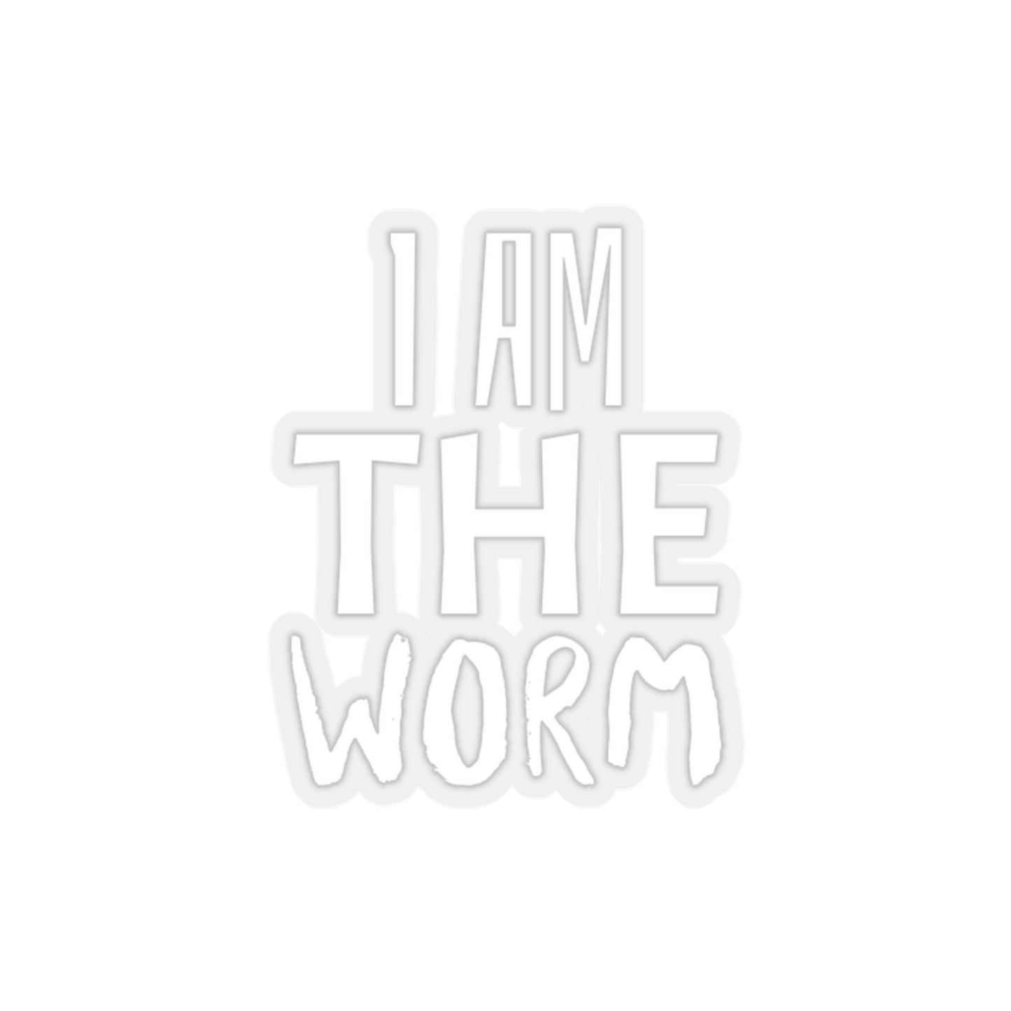 I Am the Worm Kiss-Cut Stickers