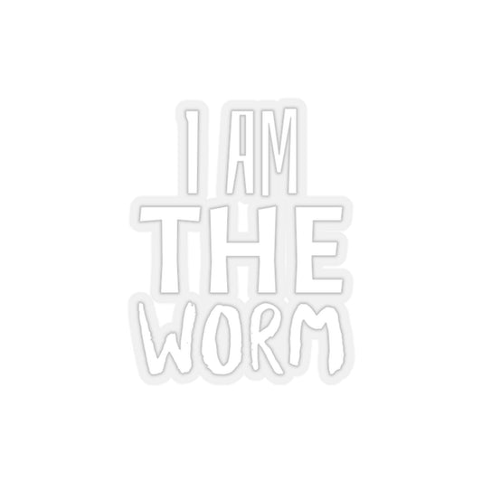 I Am the Worm Kiss-Cut Stickers