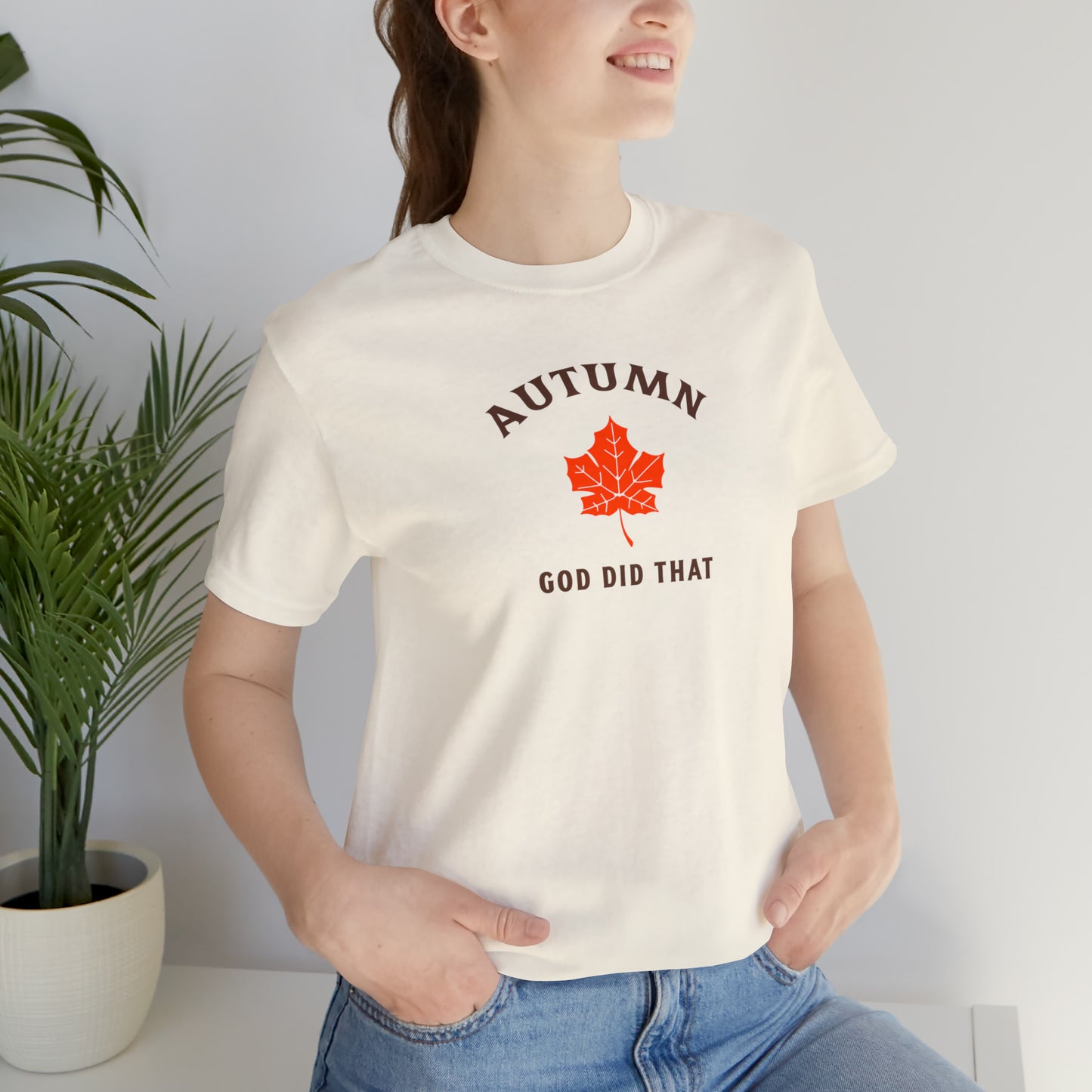 Autumn God Did That Unisex Jersey Short Sleeve Tee