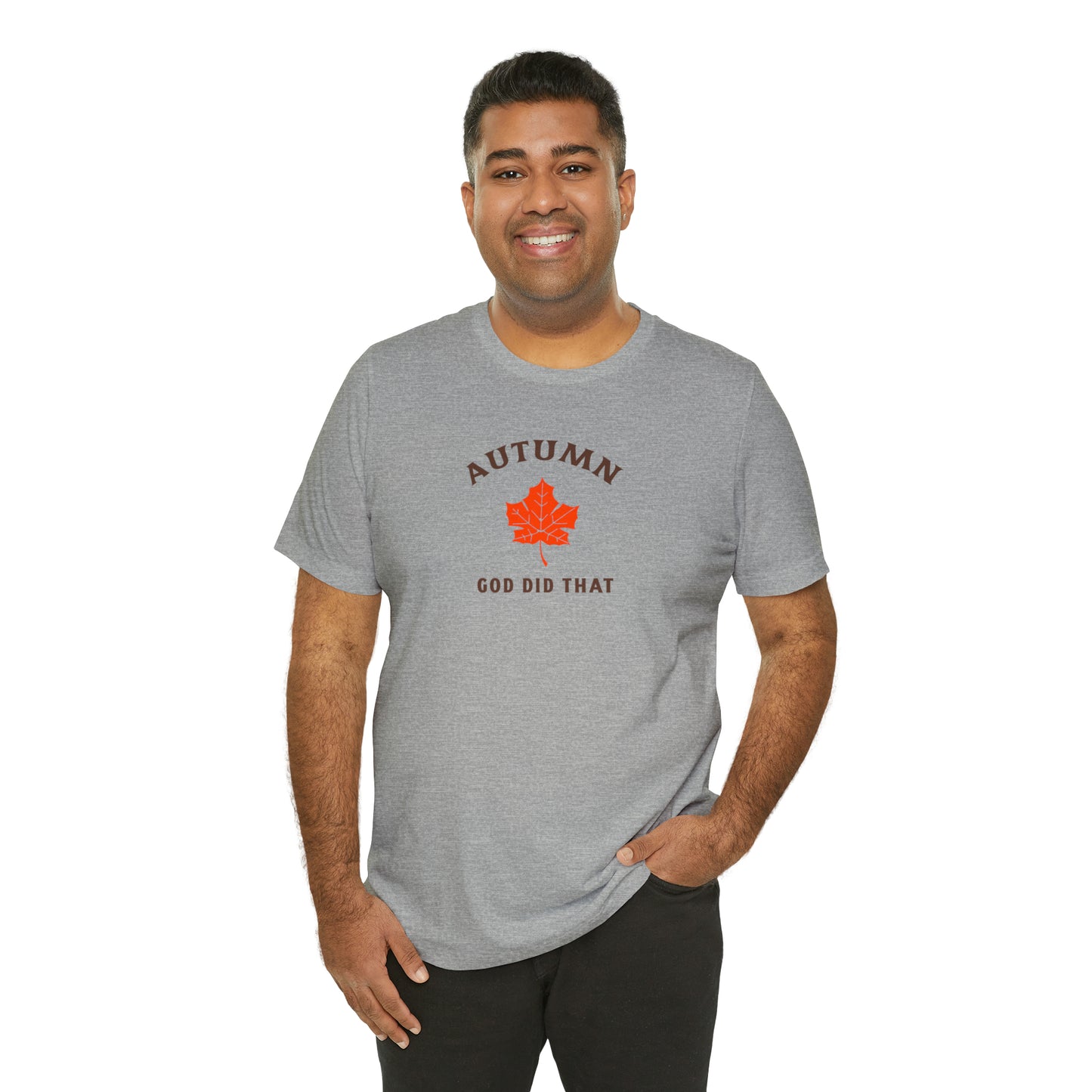 Autumn God Did That Unisex Jersey Short Sleeve Tee
