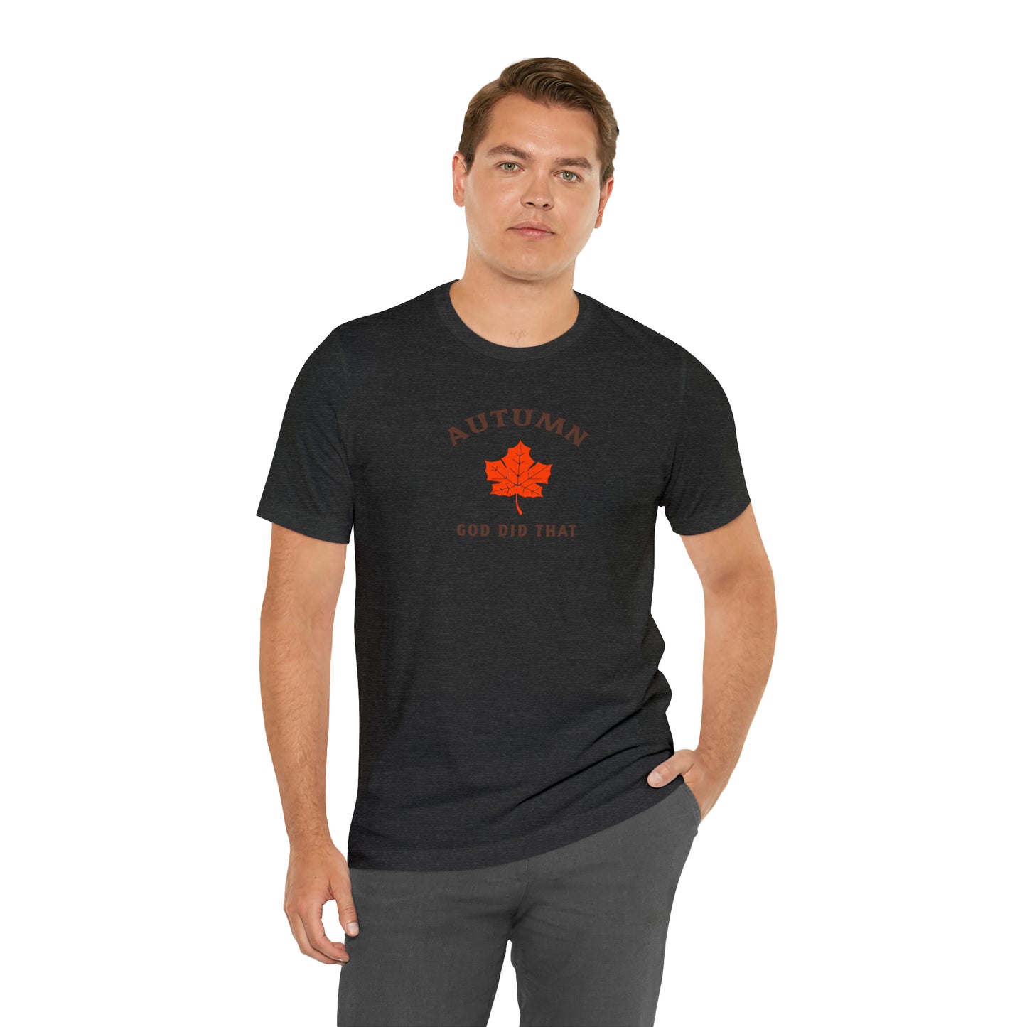 Autumn God Did That Unisex Jersey Short Sleeve Tee