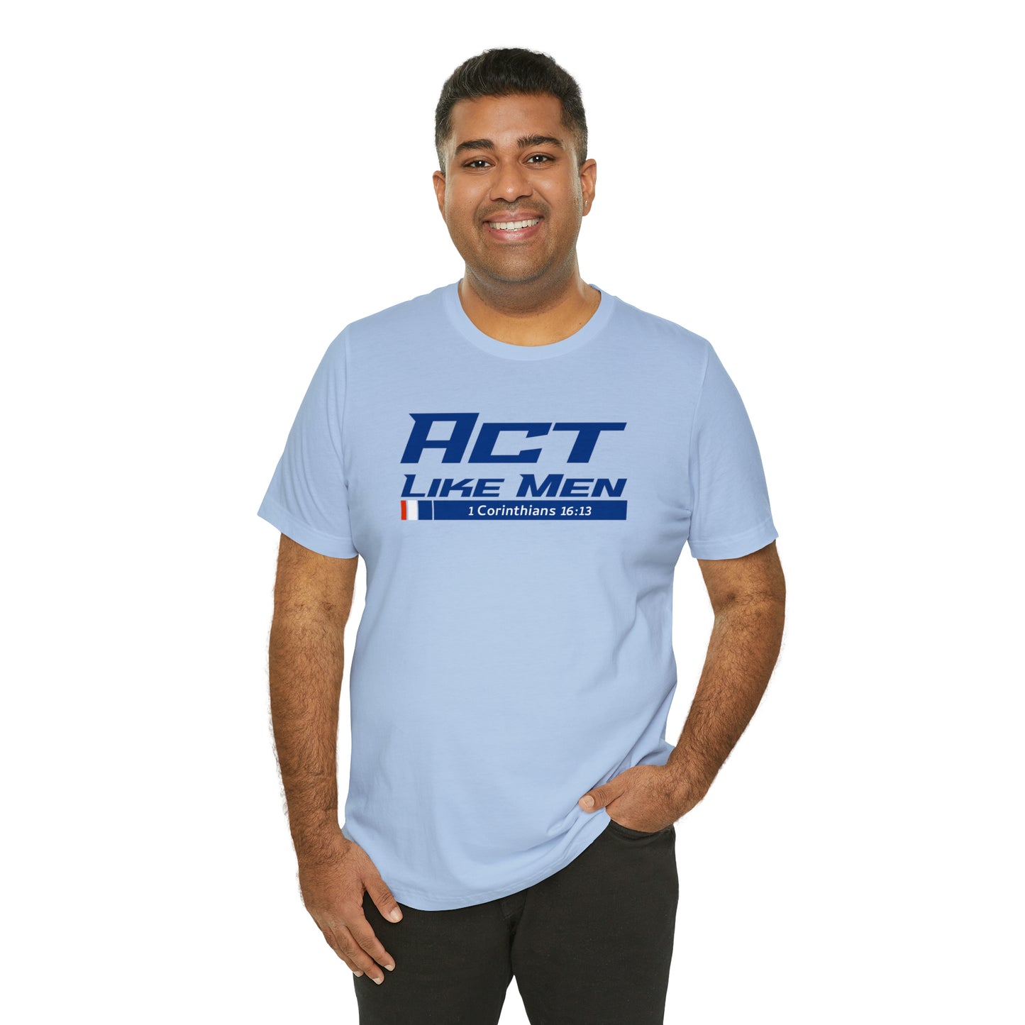 Act Like Men Unisex Jersey Short Sleeve Tee
