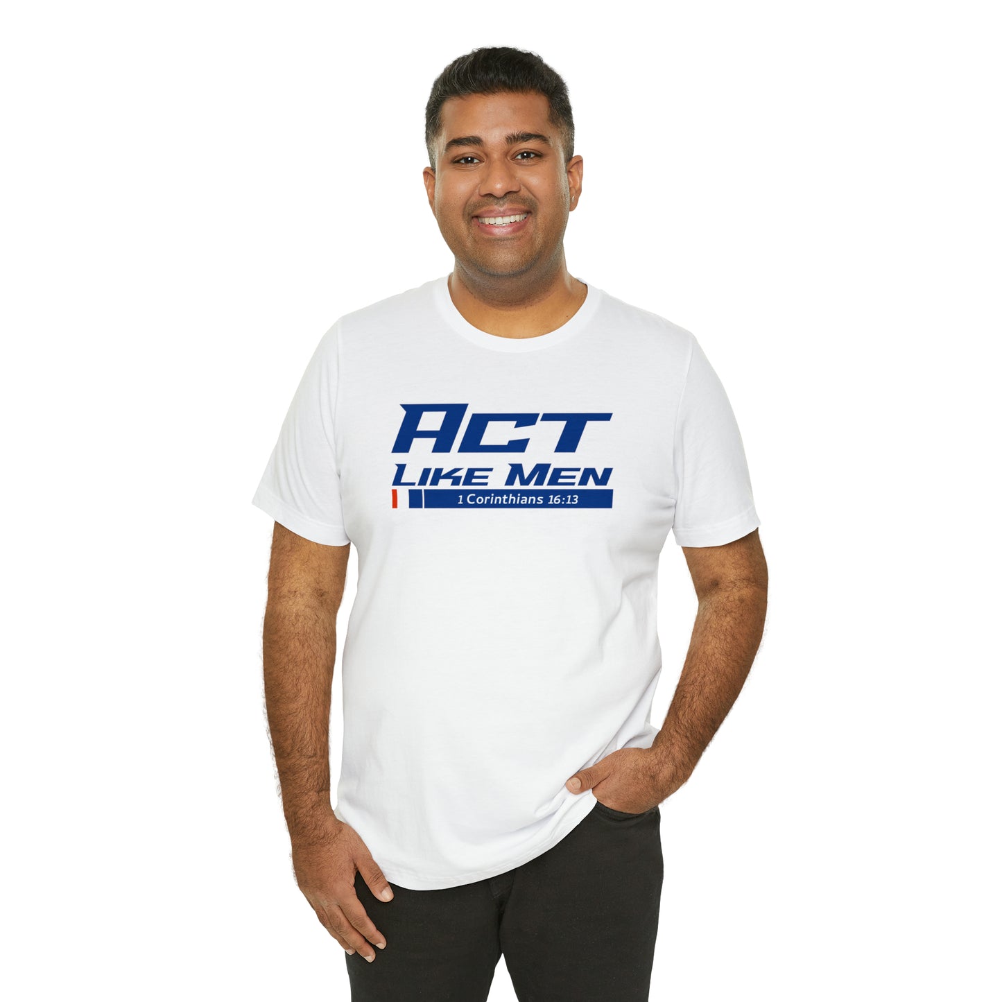 Act Like Men Unisex Jersey Short Sleeve Tee