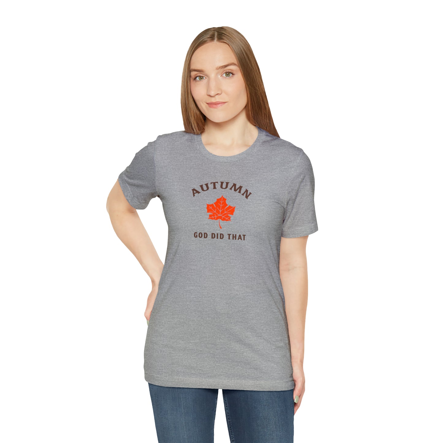 Autumn God Did That Unisex Jersey Short Sleeve Tee