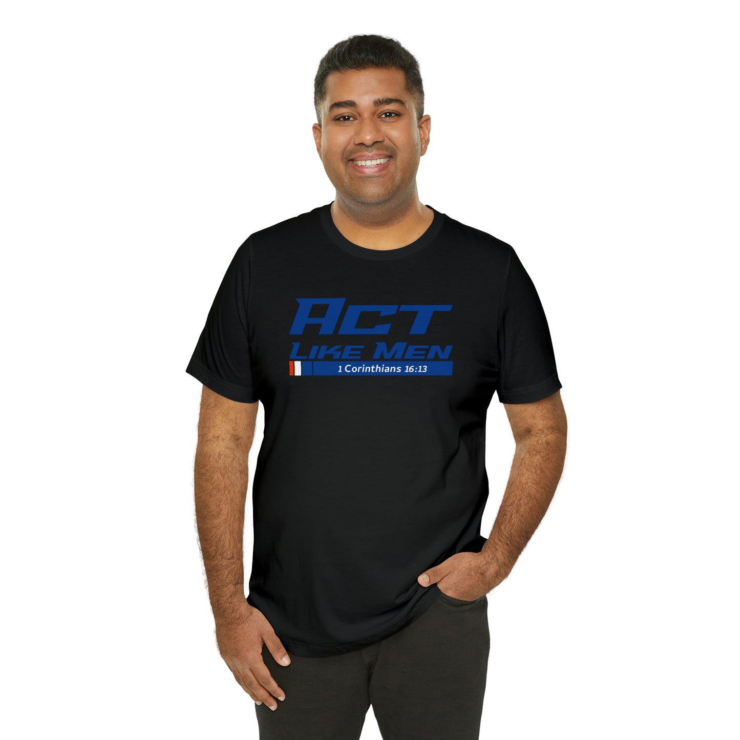 Act Like Men Unisex Jersey Short Sleeve Tee