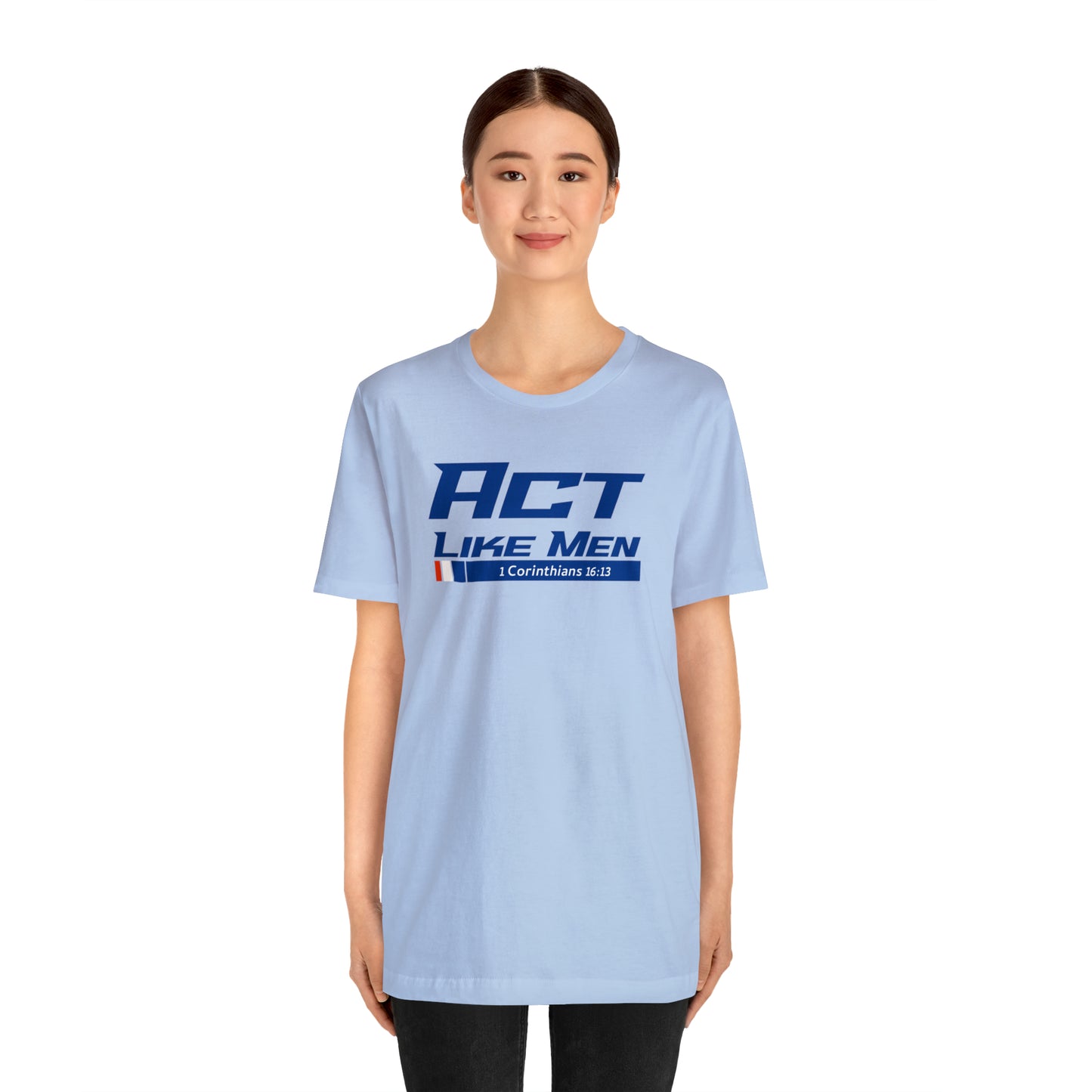 Act Like Men Unisex Jersey Short Sleeve Tee