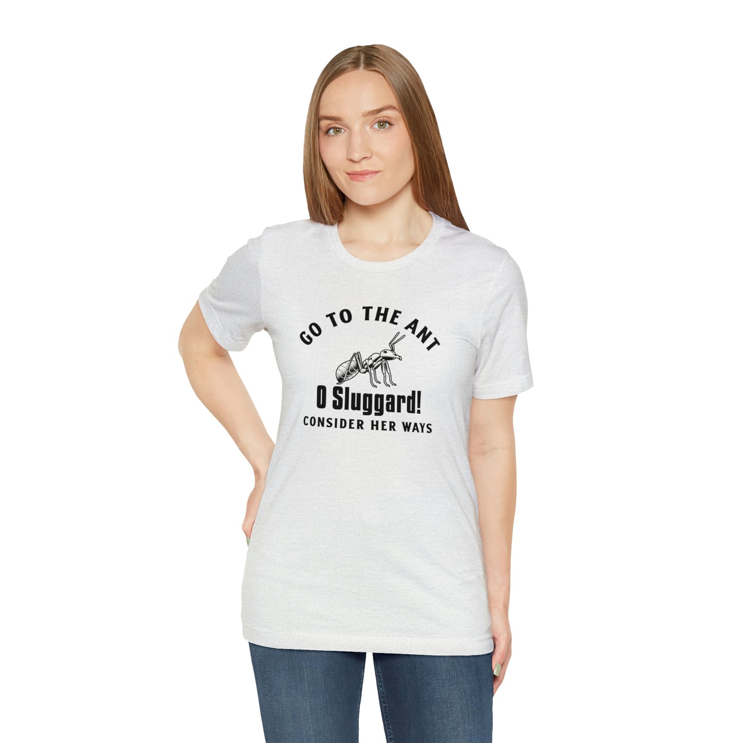 Go To The Ant Unisex Jersey Short Sleeve Tee