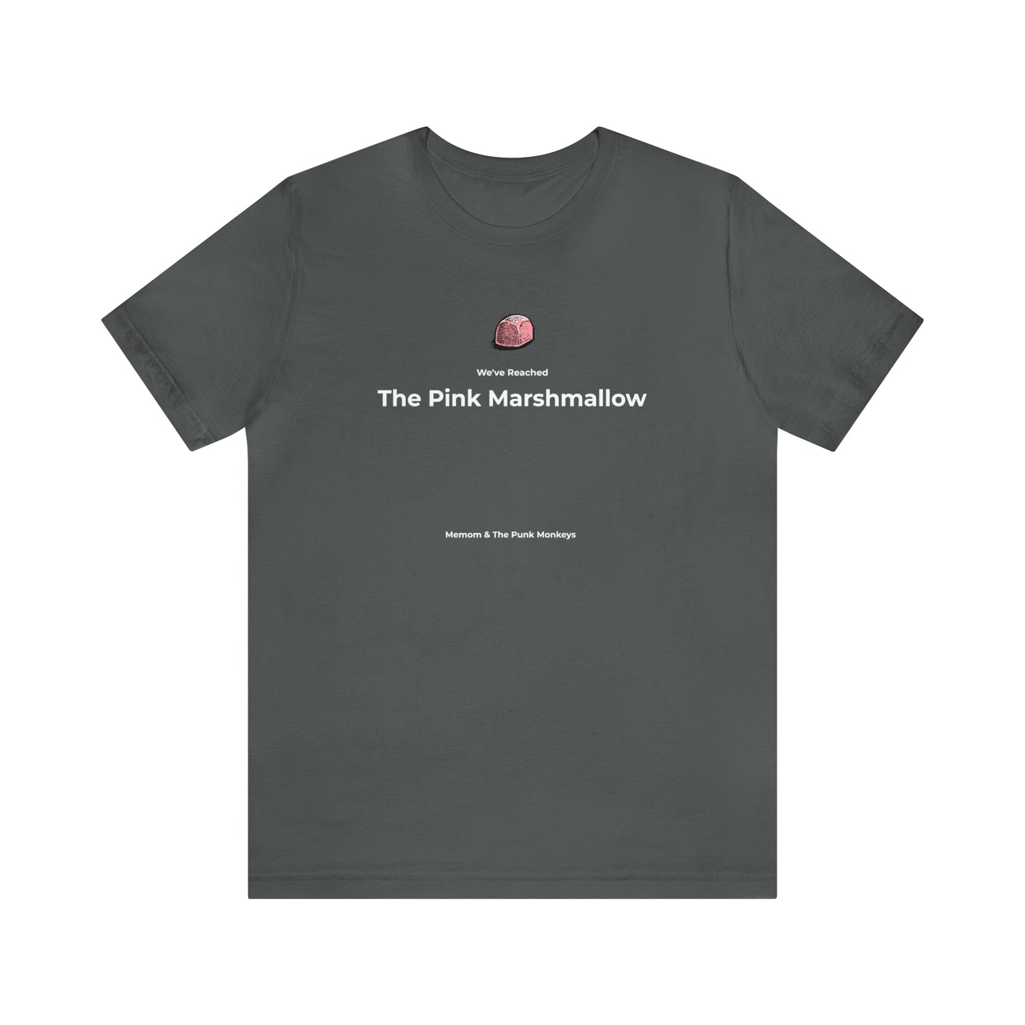We've Reached the Pink Marshmallow Unisex Jersey Short Sleeve Tee