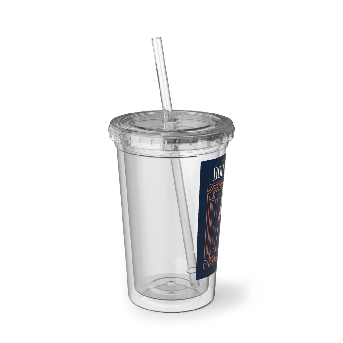 Bob Freakus Suave Acrylic Cup