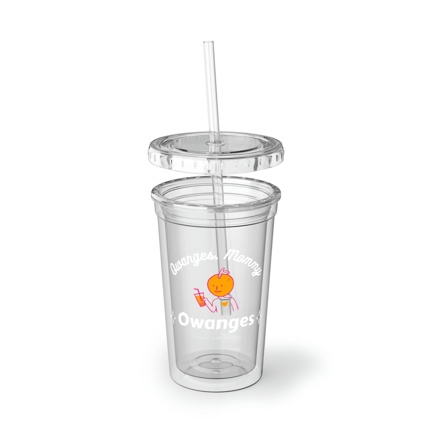 Owanges, Mommy, Owanges Suave Acrylic Cup