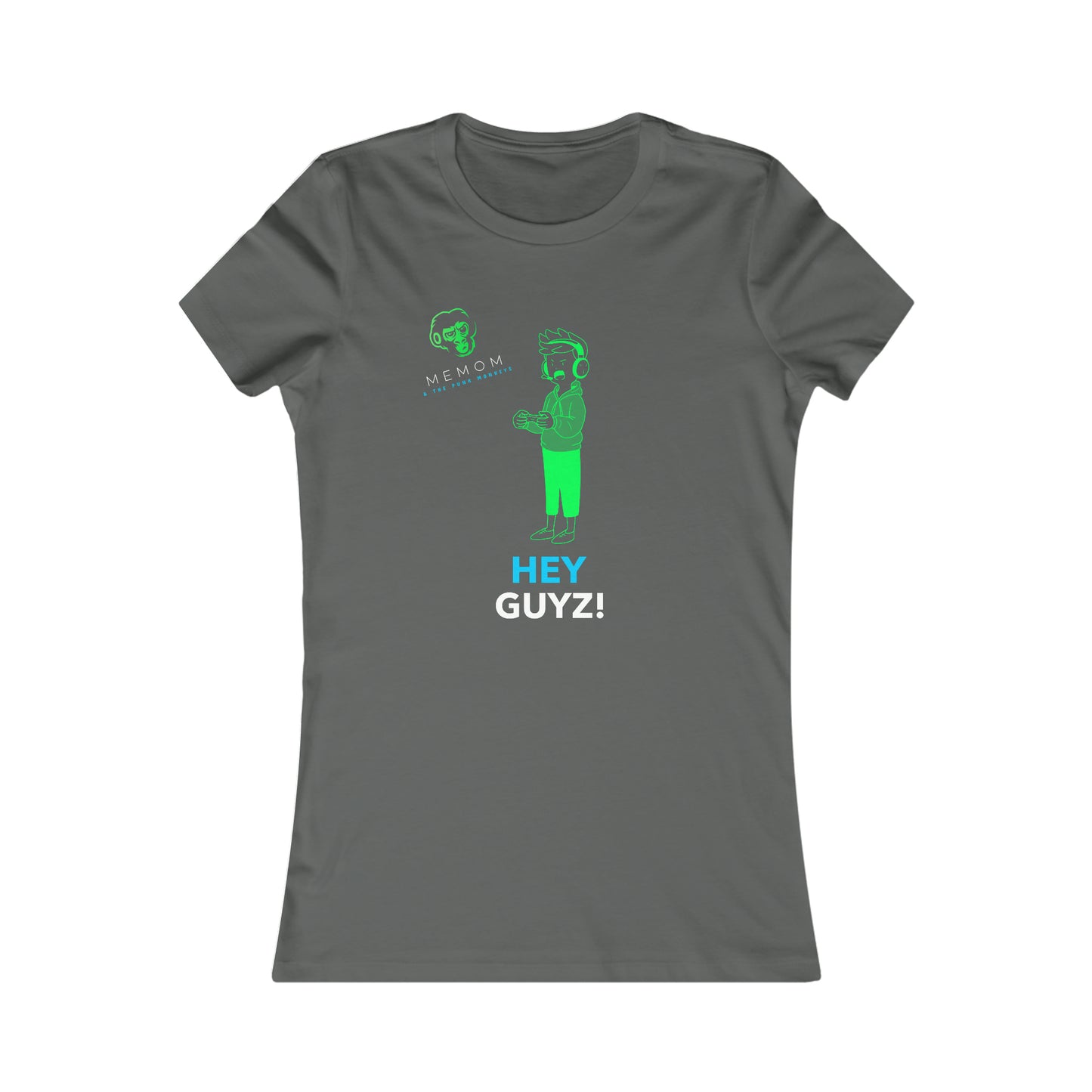 Hey Guyz! Women's Favorite Tee