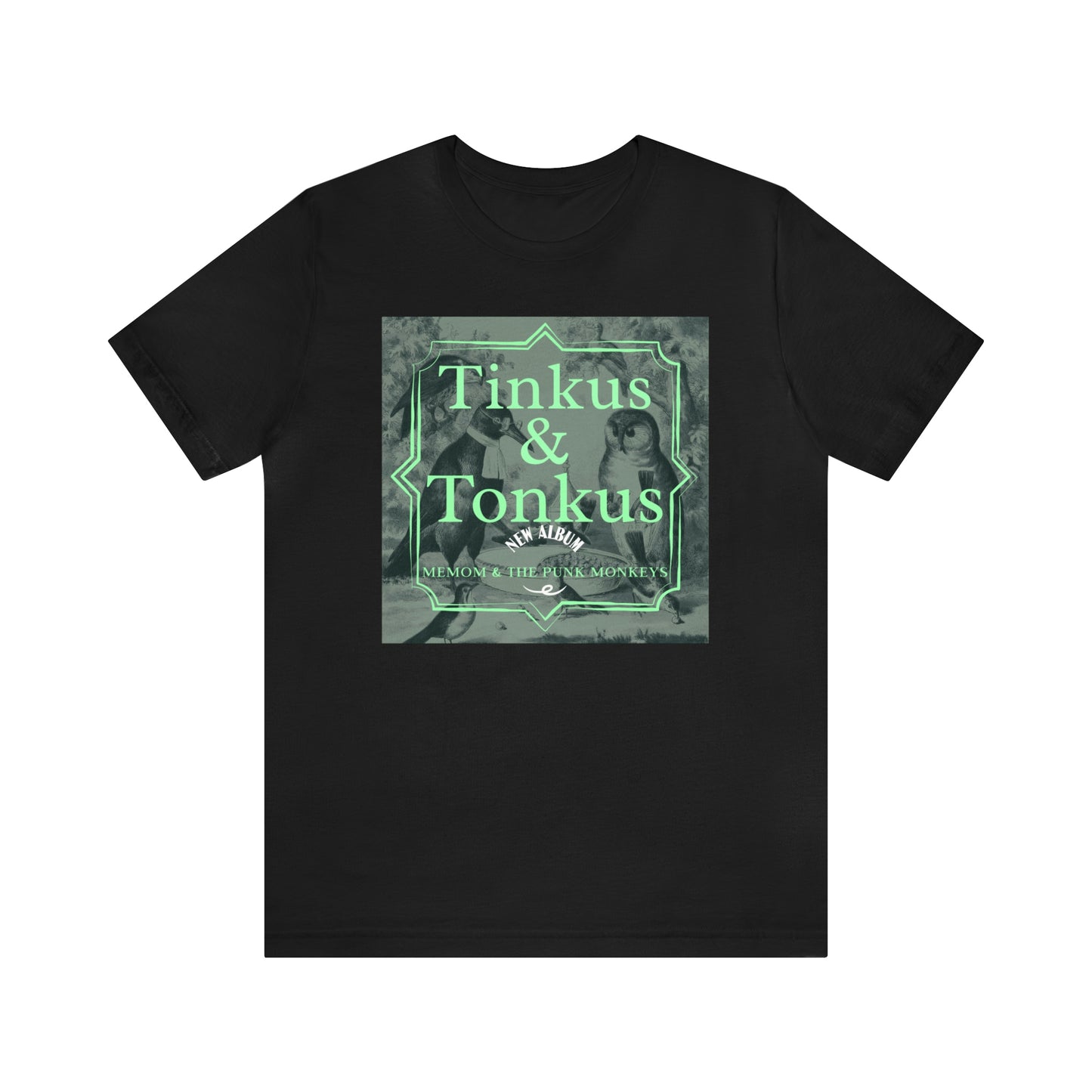 Tinkus & Tonkus Unisex Jersey Short Sleeve Tee