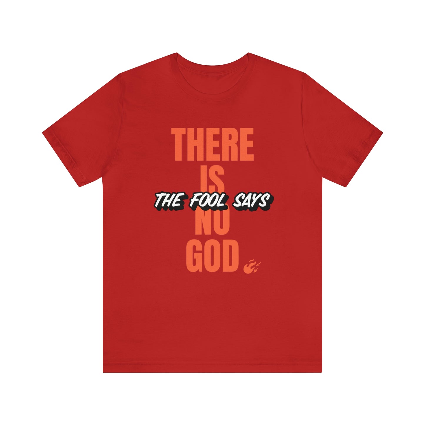 The Fool Says Unisex Jersey Short Sleeve Tee
