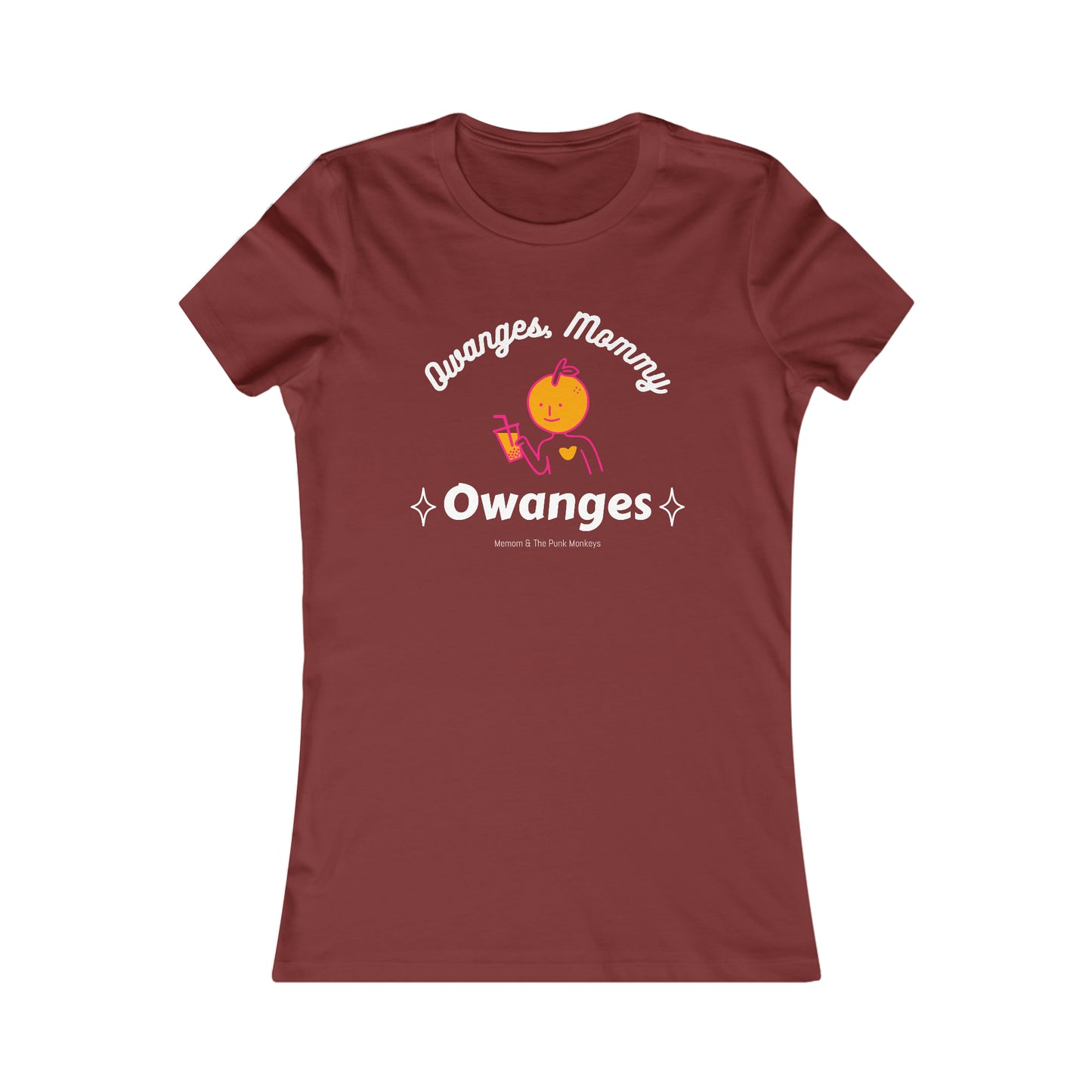 Owanges, Mommy, Owanges Women's Favorite Tee