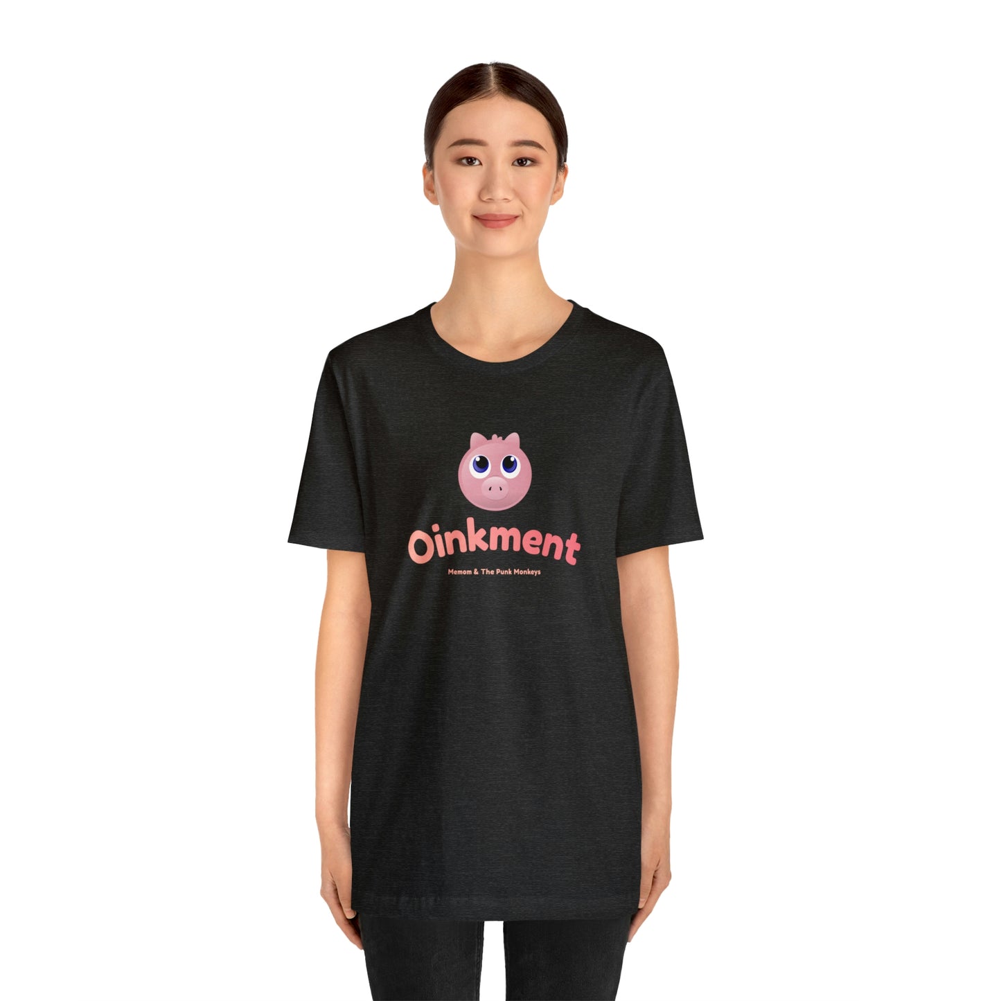 Oinkment Unisex Jersey Short Sleeve Tee