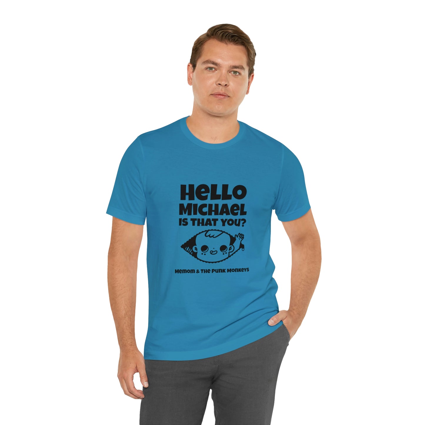 Hello Michael is that you? Unisex Jersey Short Sleeve Tee